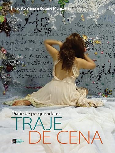 Diário de Pesquisadores: Traje de Cena