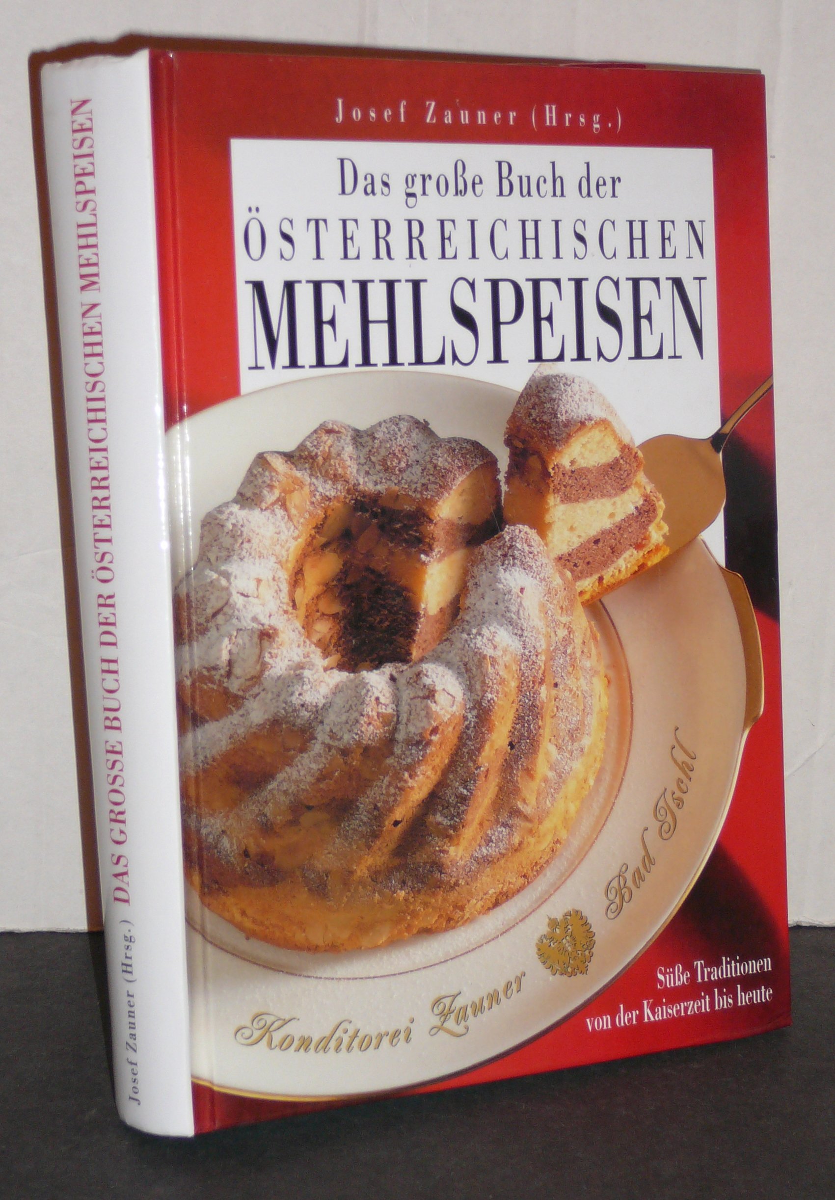 Das große Buch der österreichischen Mehlspeisen.