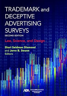 Trademark and Deceptive Advertising Surveys: Law, Science, and Design, Second Edition