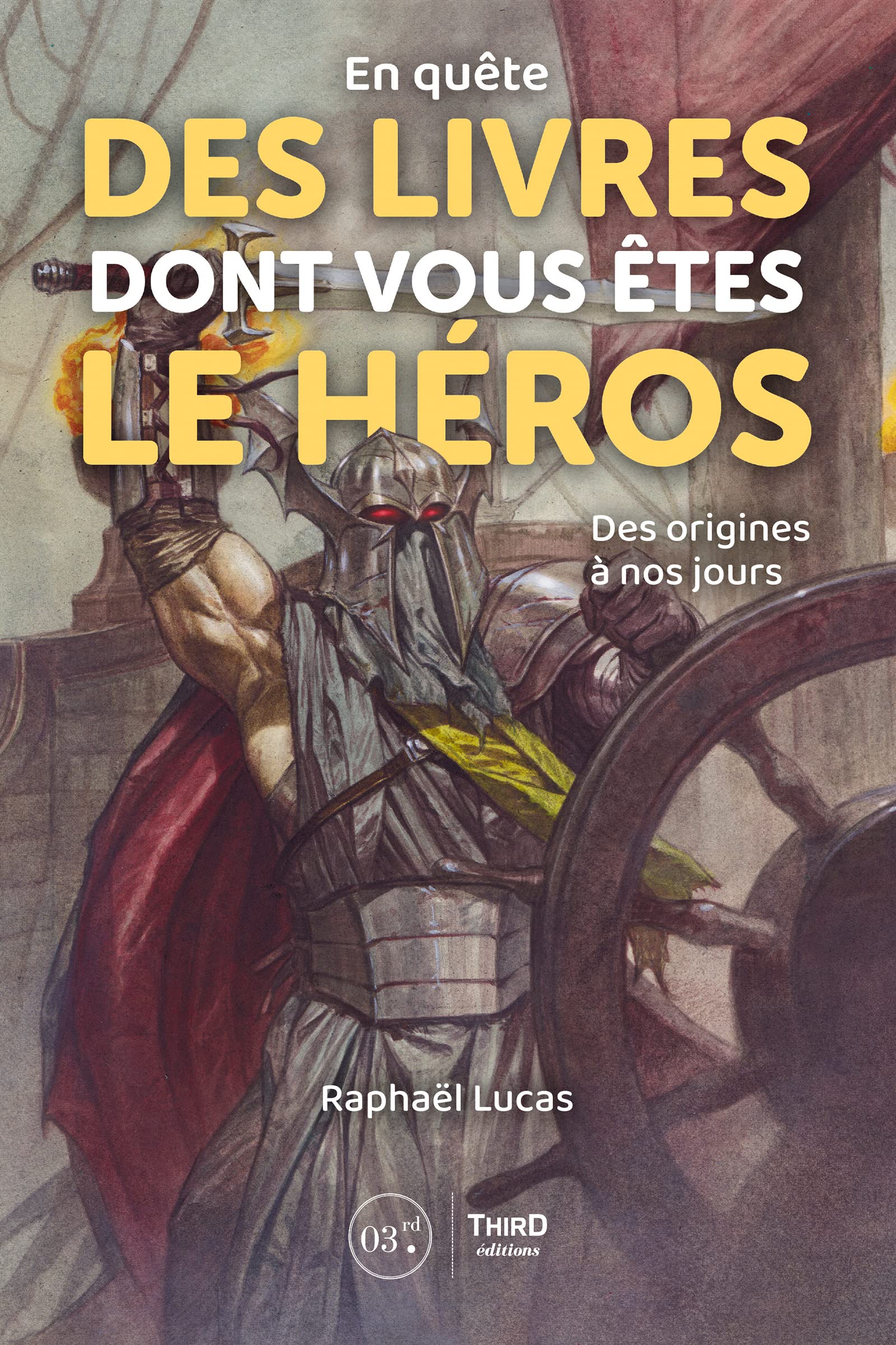 En quête des Livres dont vous êtes le héros: Des origines à nos jours