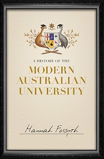 A History of the Modern Australian University