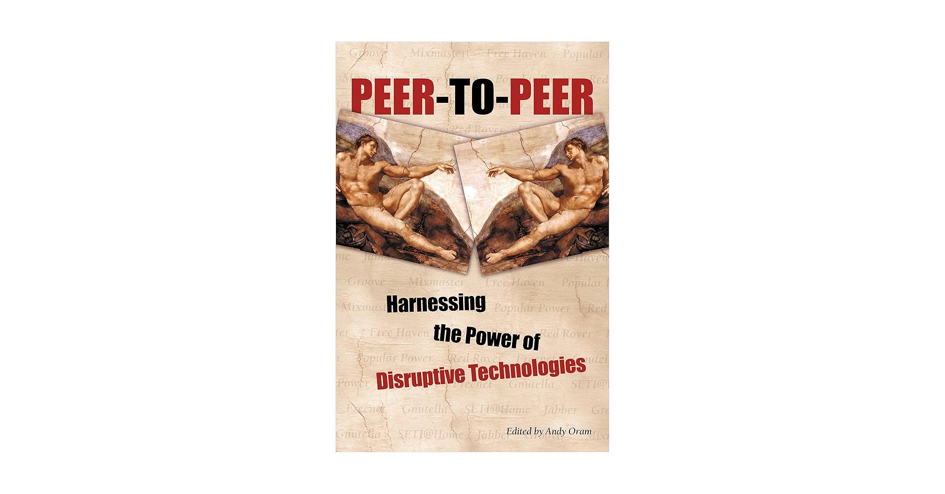 その他 Peer-to-Peer: Harnessing the Power of Disruptive Technologies Peer-to-Peer : Harnessing the Power of Disruptive