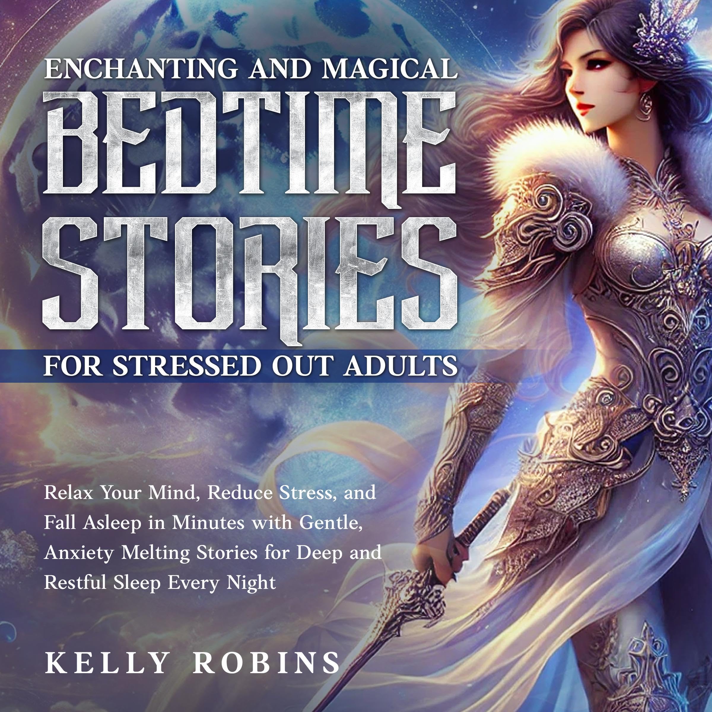 Enchanting and Magical Bedtime Stories for Stressed Out Adults