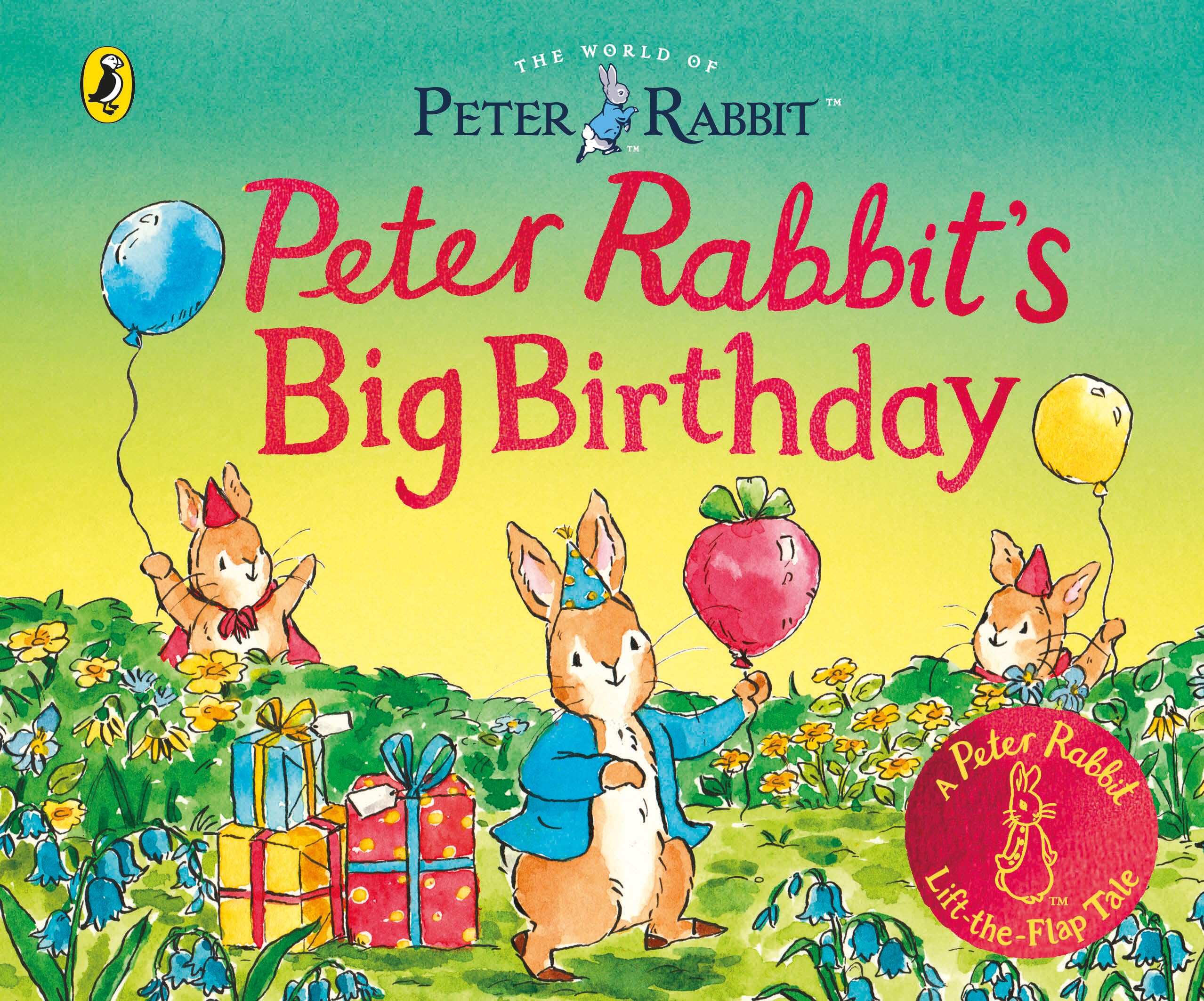 The World of Peter Rabbit: Peter Rabbit’s Big Birthday (Peter Rabbit Lift-the-Flap Tales)