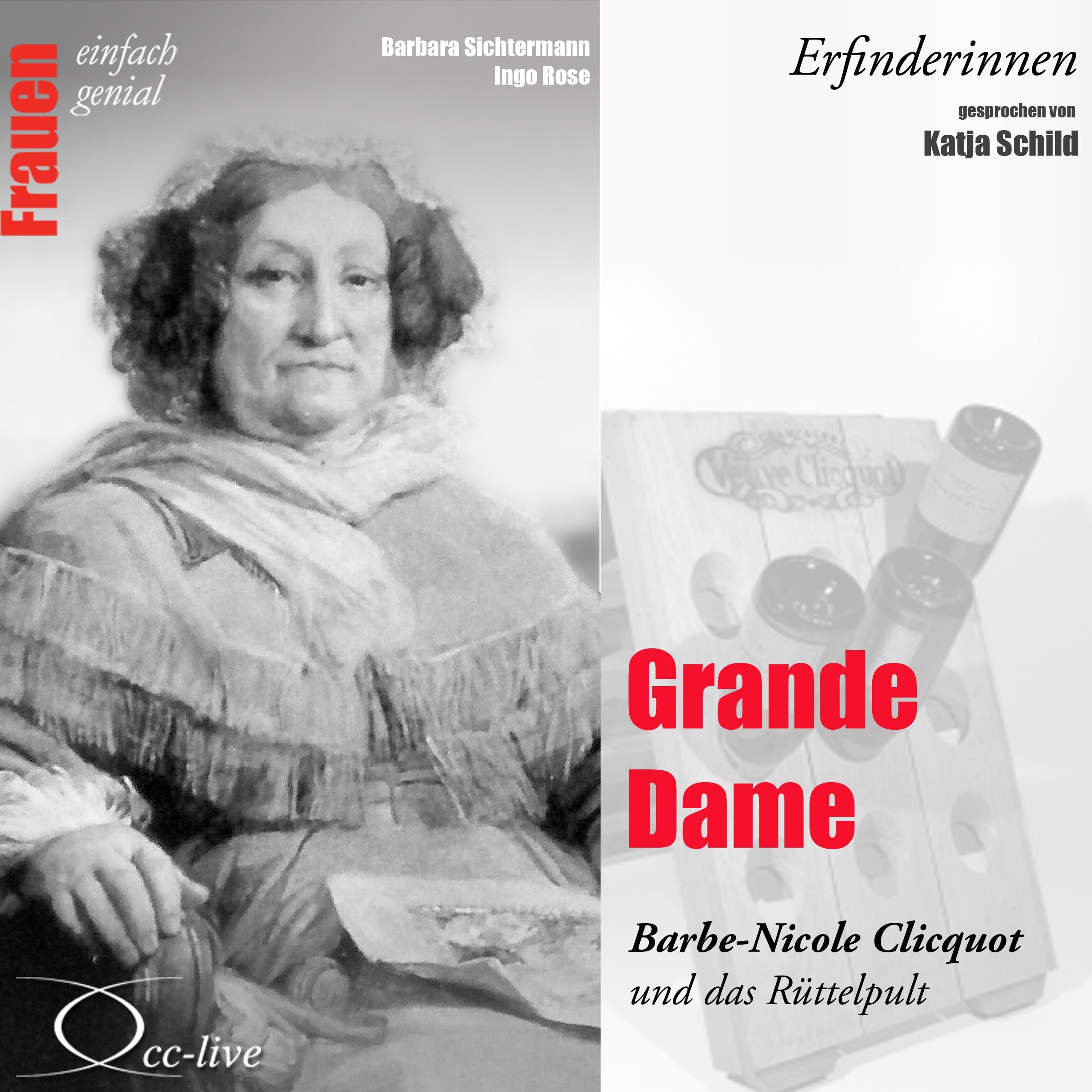 Grande Dame - Barbe-Nicole Clicquot und das Rüttelpult