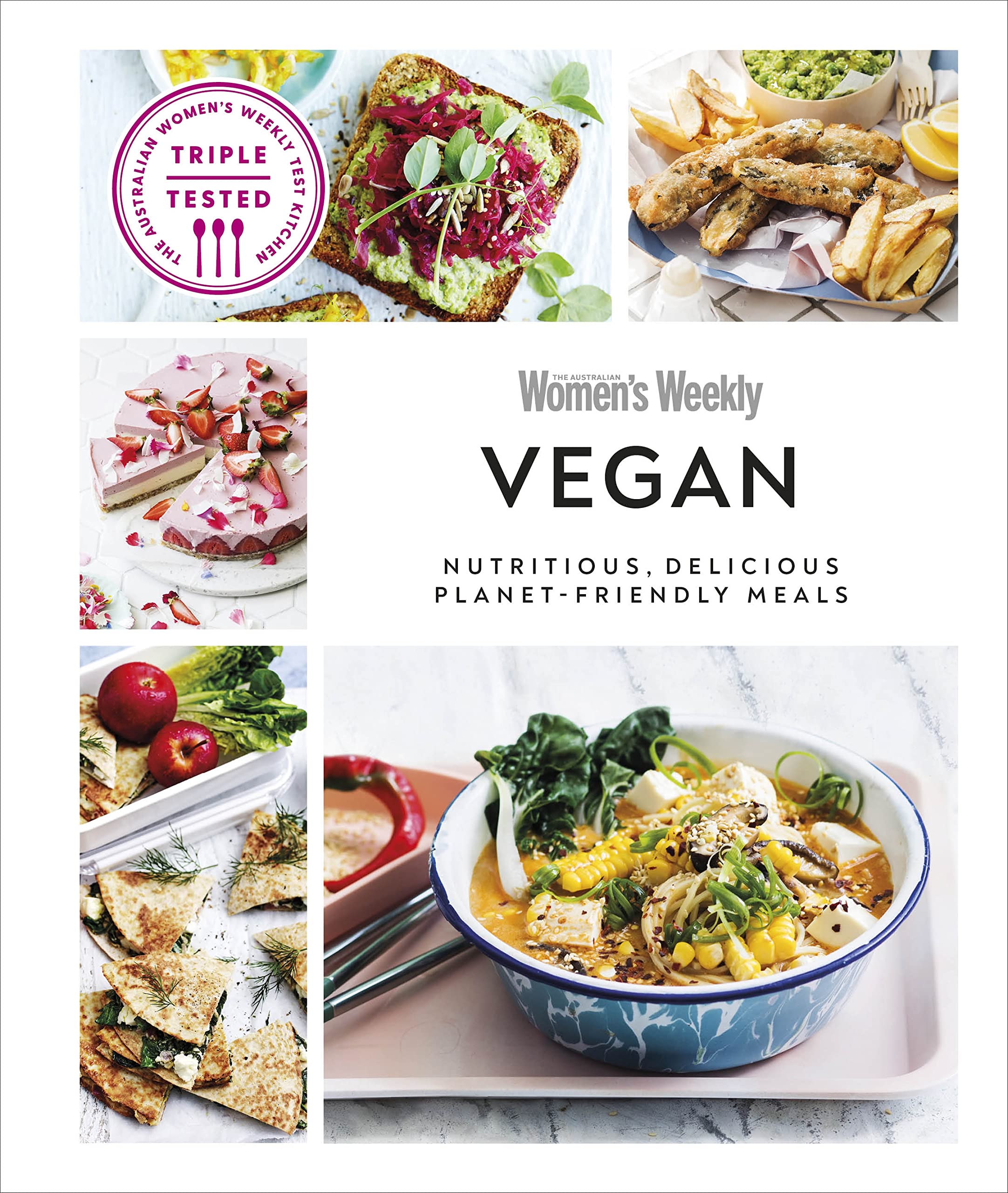 DK Australian Women's Weekly Vegan: Nutritious, Delicious Planet-friendly Meals