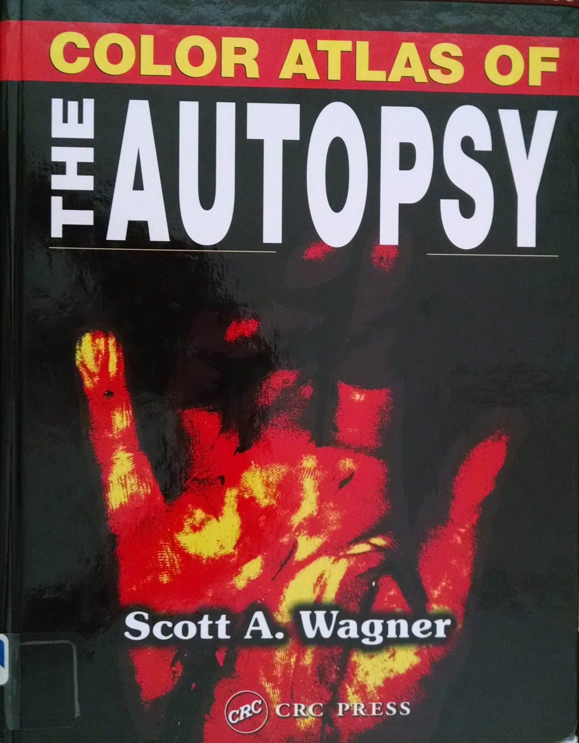 Color Atlas of the Autopsy
