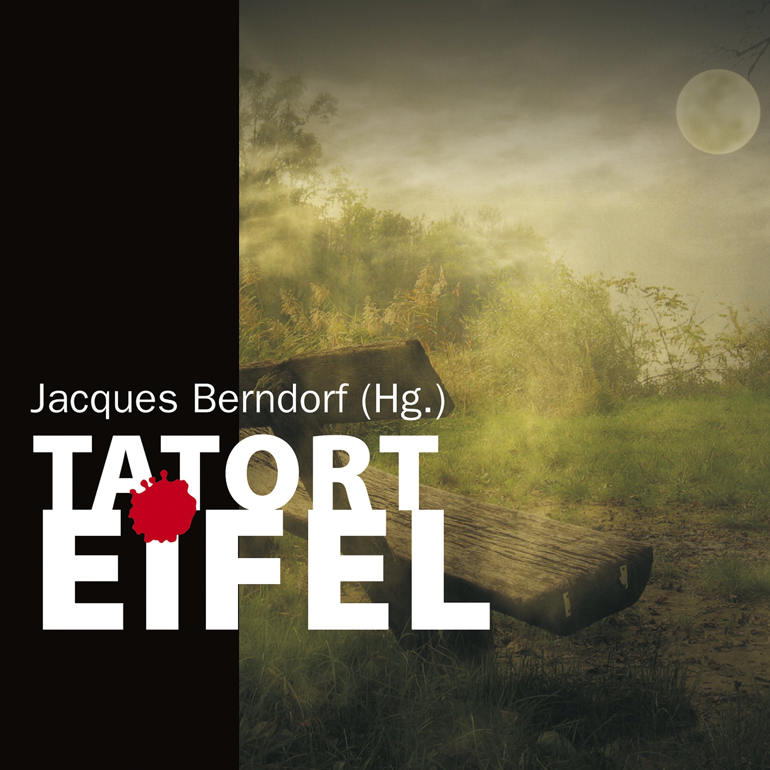 Tatort Eifel 1