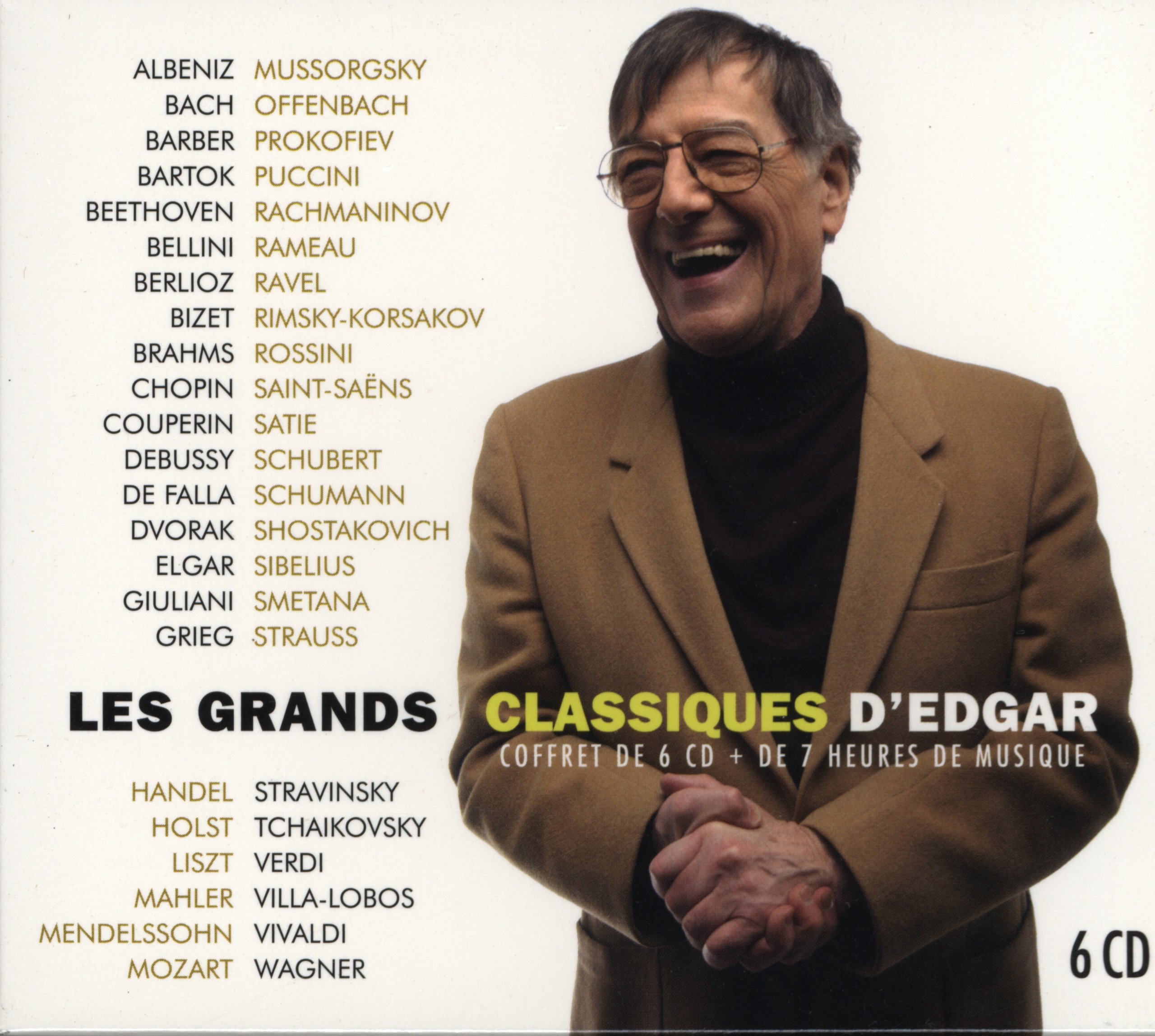 Grands Classiques D'edgar (Fruitier) / Various [Audio CD] Various Artists; Yehudi Menuhin; Victoria de los Angeles; Renata Tebaldi; Jussi Bj rling; Glenn Gould; Maria Callas; Mario del Monaco; Kathleen Ferrier; Samson Fran ois; Reginald Kell; Elisabeth Schwarzkopf; Andrés Segovia; Léopold Simoneau; Samson François; Jussi Björling; Wolfgang Schneiderhan; Wanda Landowska; Geoffrey Parsons; Marcelle Meyer; Helmut Walcha; Wilhelm Kempff; Wilma Lipp; Aldo Ciccolini; Berj Zamkochian; Dinu Lipatti; Teresa Stich-Randall; Van Cliburn; Gerald Moore; Maggio Musicale Fiorentino Choir; L opold Simoneau; Gonzalo Soriano; Dietrich Fischer-Dieskau; Clifford Curzon; Christa Ludwig; Annie Fischer; Nikolai Rimsky-Korsakov; Gustav Holst; Maurice Ravel; Mauro Giuliani; Gioachino Rossini; George Frederick Handel; Isaac Albéniz; Claude Debussy; Pyotr Il'yich Tchaikovsky; Ralph Vaughan Williams; Jean Sibelius; Johann Strauss II; Robert Schumann; Erik Satie; Felix Mendelssohn; Johann Sebastian Bach; Béla Bartók; Antonin Dvorák; Camille Saint-Saëns; Frédéric Chopin; Edvard Grieg; Edward Elgar; Jacques Offenbach; François Couperin; Franz Schubert; Georges Bizet; Giacomo Puccini; Giuseppe Verdi; Ludwig van Beethoven; Modest Mussorgsky; Jean-Philippe Rameau; Johannes Brahms; Gustav Mahler; Sergey Rachmaninov; Richard Wagner; Franz Joseph Haydn; Franz Liszt; Antonio Vivaldi; Bedrich Smetana; Vincenzo Bellini; Hector Berlioz; Manuel de Falla; Richard Strauss; Samuel Barber; Dmitry Shostakovich; Sergey Prokofiev; Wolfgang Amadeus Mozart; Manuel Rosenthal; Wolfgang Sawallisch; Eugene Ormandy; Fritz Reiner; Herbert von Karajan; Leopold Stokowski; Karl B hm; Malcolm Sargent; Adrian Boult; Alberto Erede; Alceo Galliera; Charles M nch; Dimitri Mitropoulos; Eduard Van Beinum; Erich Kleiber; Francesco Molinari-Pradelli; Franz Konwitschny; Ferenc Fricsay; Hermann Scherchen; Igor Markevitch; Jean Martinon; Lorin Maazel; Otto Ackermann; Pierre Monteux; Victor de Sabata; Rudolf Baumgartner; Carl Schuricht; Igor Stravinsky; Fritz Lehmann; Thomas Beecham; Tullio Serafin; Heitor Villa-Lobos; Vaclav Talich; Wilhelm Furtwängler; Karl Böhm; Charles Münch; Paris National Opera Orchestra; Philadelphia Orchestra; Chicago Symphony Orchestra; La Scala Theater Orchestra; London New Philharmonia Orchestra; Geneva Grand Theater Orchestra; Saint Cecilia Academy Orchestra; Leipzig Gewandhaus Orchestra; Orchestre National de la Radiodiffusion Fran aise; ORTF National Orchestra; Lucerne Festival Strings; Festival Strings Lucerne; London Philharmonic Orchestra; London Symphony Orchestra; Los Angeles Philharmonic Orchestra; Lamoureux Concert Association Orchestra; Czech Philharmonic Orchestra; Berlin Philharmonic Orchestra; Berlin Radio Symphony Orchestra; Boston Symphony Orchestra; Vienna Philharmonic Orchestra; Vienna State Opera Orchestra; New York Philharmonic; Philharmonia Orchestra; RCA Victor Orchestra; Royal Concertgebouw Orchestra and Royal Philharmonic Orchestra