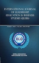 International Journal of Leadership Education and Business Studies: IJLEBS Volume 6 Issue 1 Fall 2024