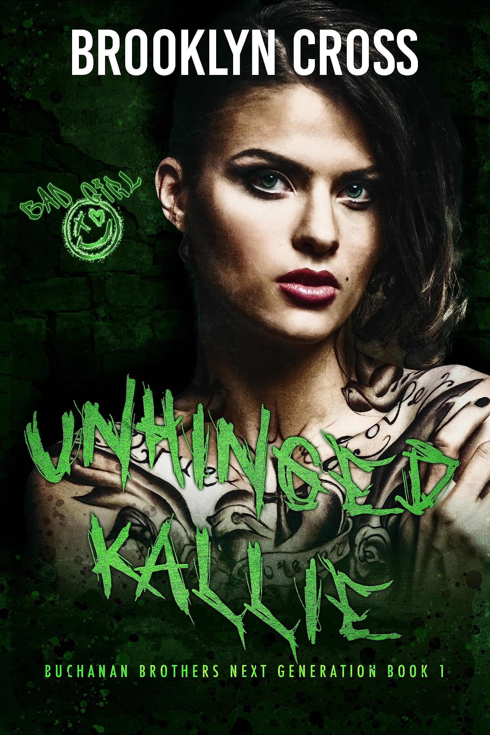 Unhinged Kallie (Buchanan Brothers Book 3)