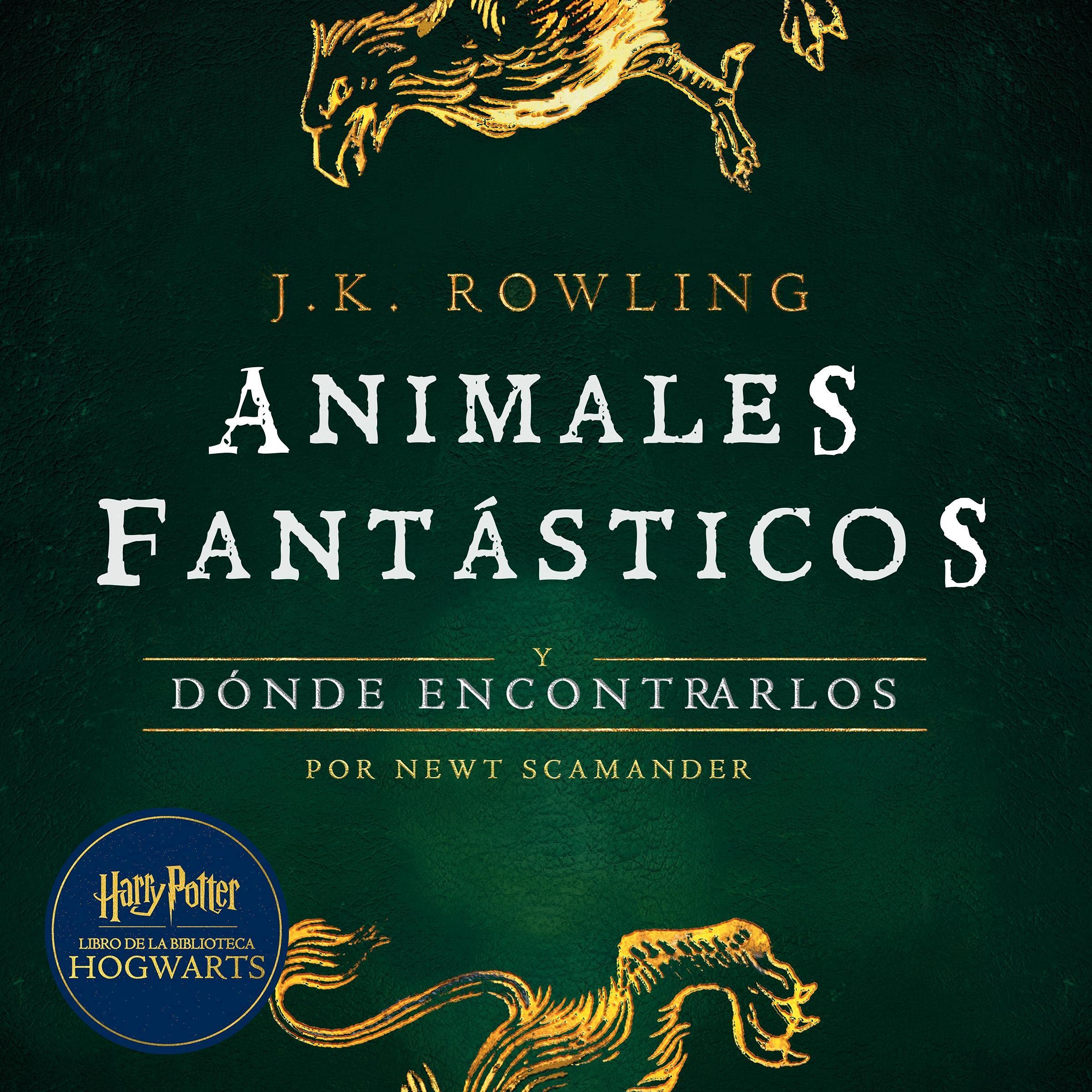 Animales fantásticos y dónde encontrarlos