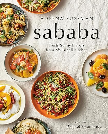 Sababa: Fresh, Sunny Flavors From My Israeli Kitchen: A Cookbook Hardcover – September 3, 2019