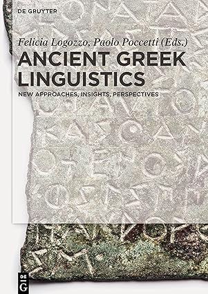 Ancient Greek Linguistics: New Approaches, Insights, Perspectives-Wow! eBook