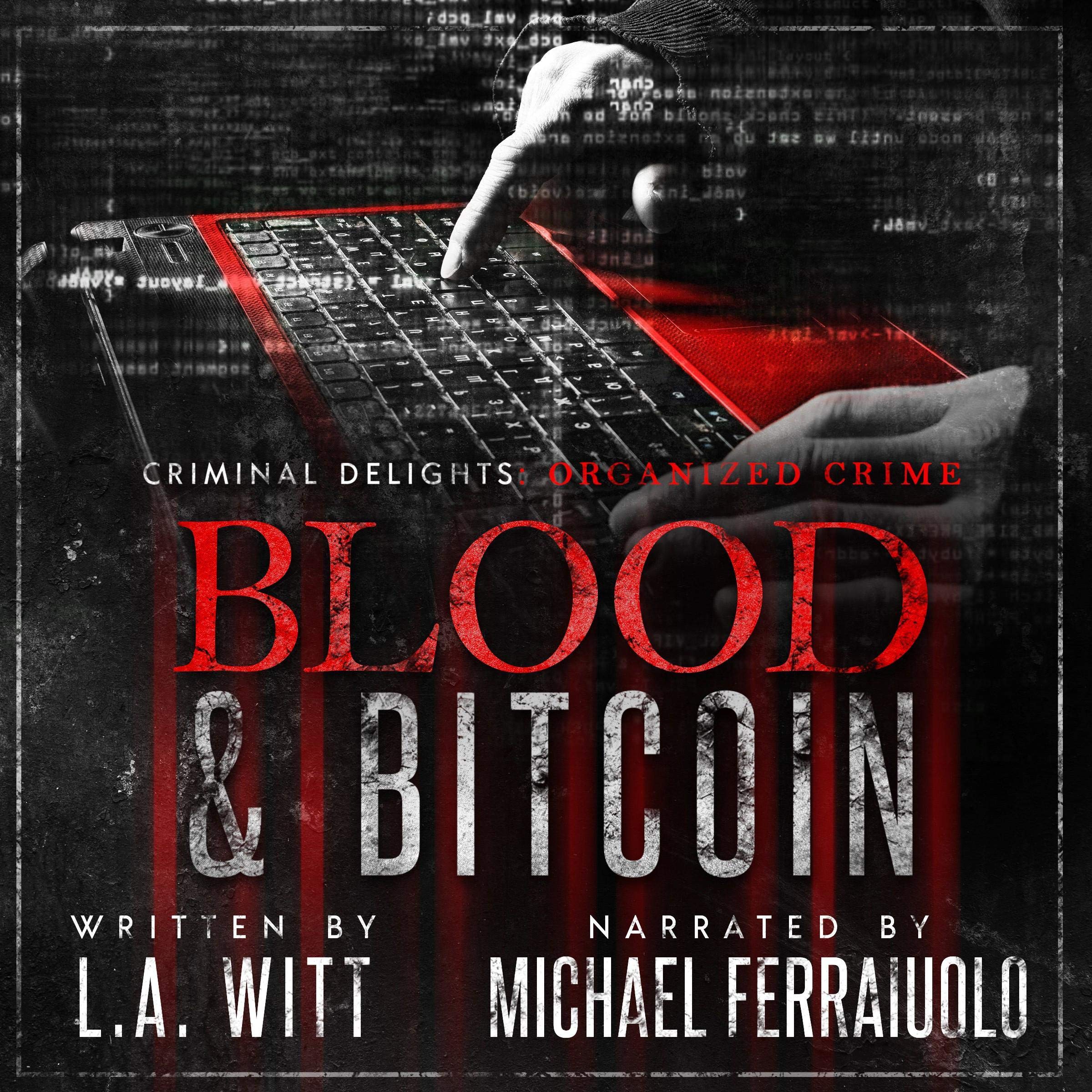 Cover art for Blood & Bitcoin: Organized Crime