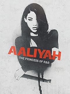 Aaliyah: The Princess of R&B