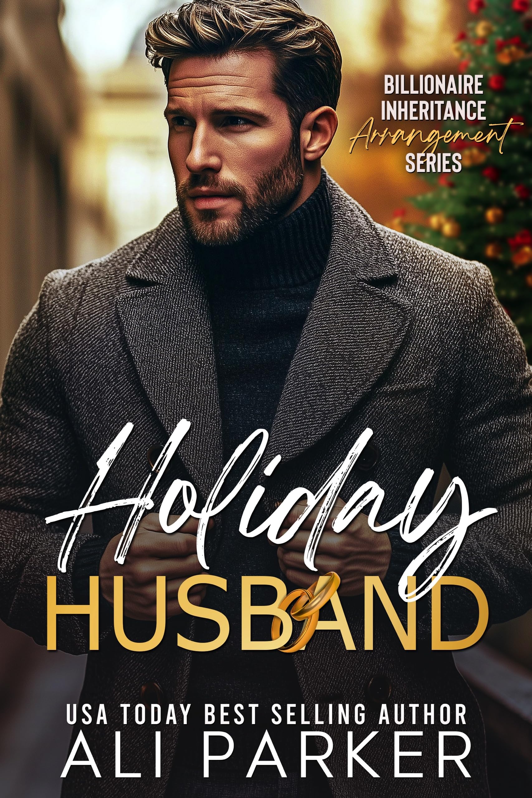 Holiday Husband (Billionaire Inheritance Arrangement Series Book 4)