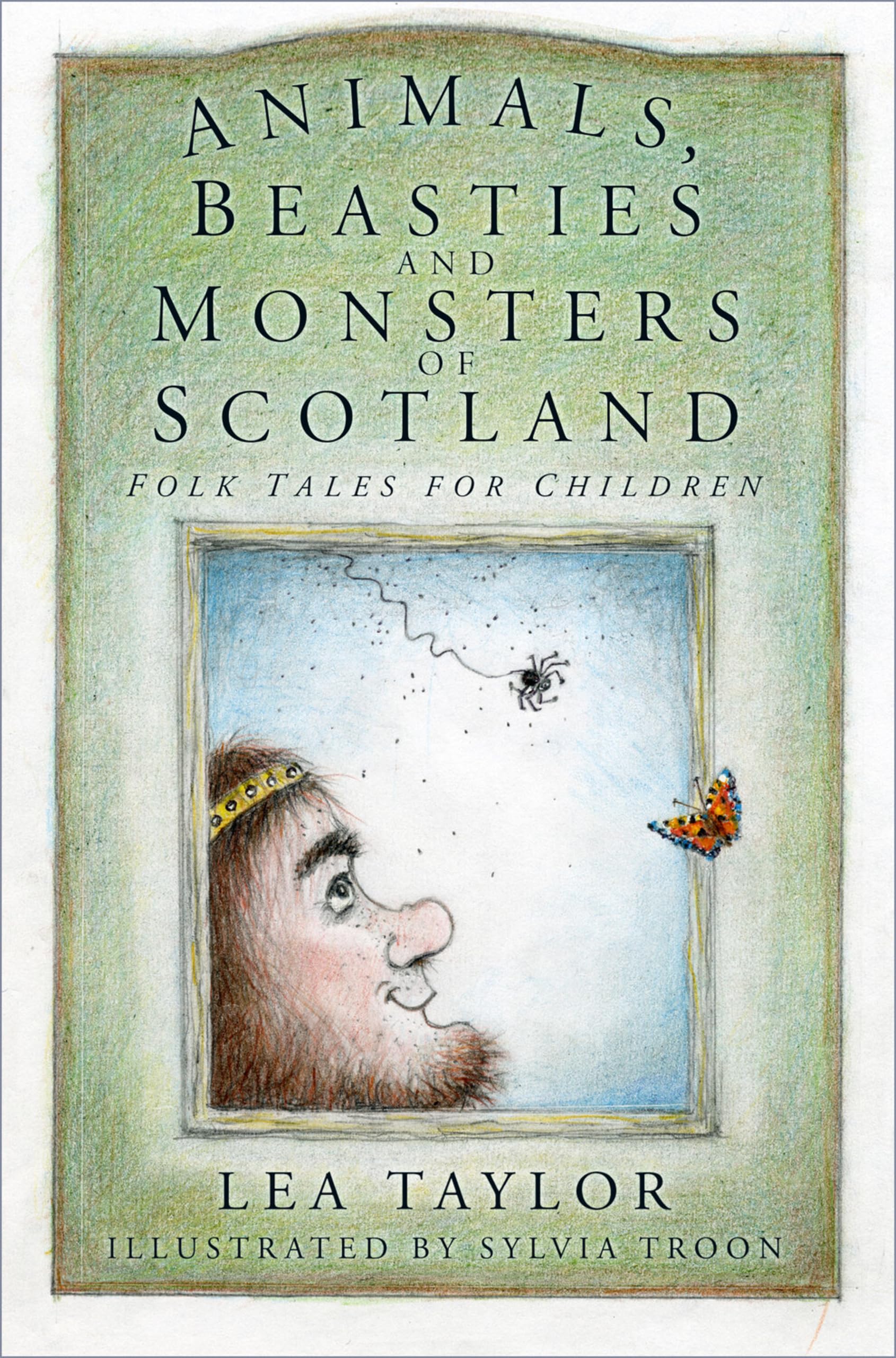 Animals, Beasties and Monsters of Scotland: Folk Tales for Child
