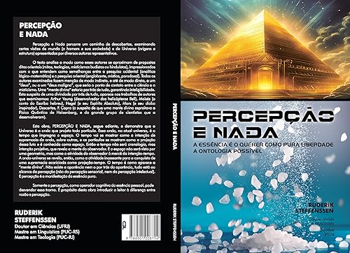 PERCEPÇÃO E NADA: A essência é o querer como pura liberdade - A ontologia possível (Portuguese Edition)