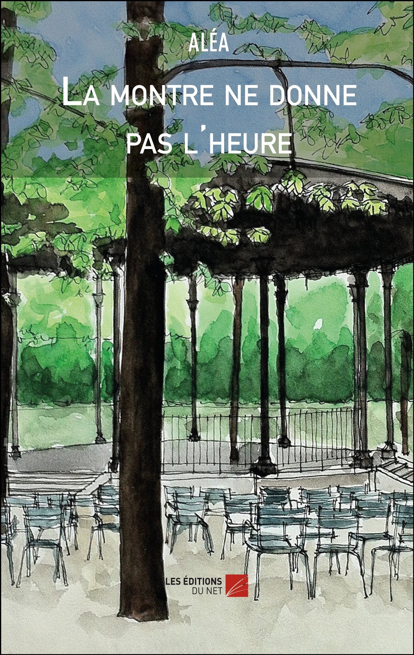 La montre ne donne pas l'heure (French Edition)