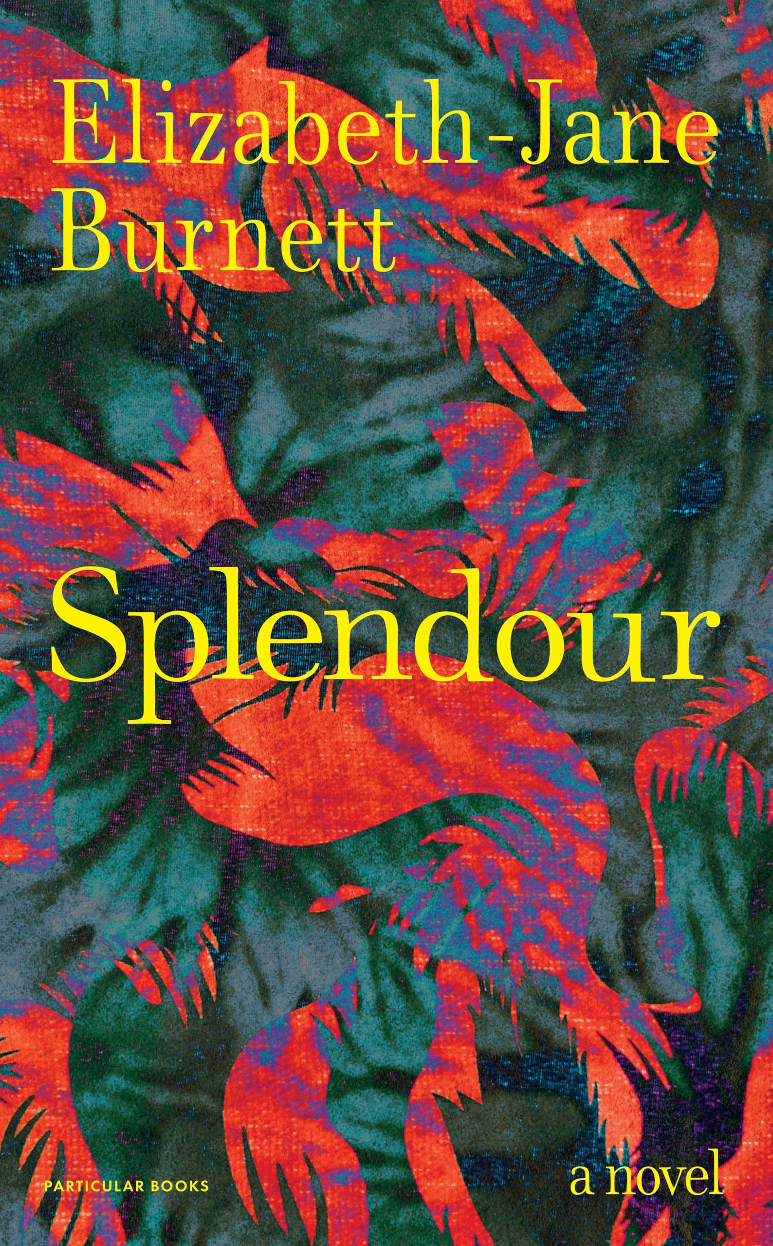 Splendour: A Novel
