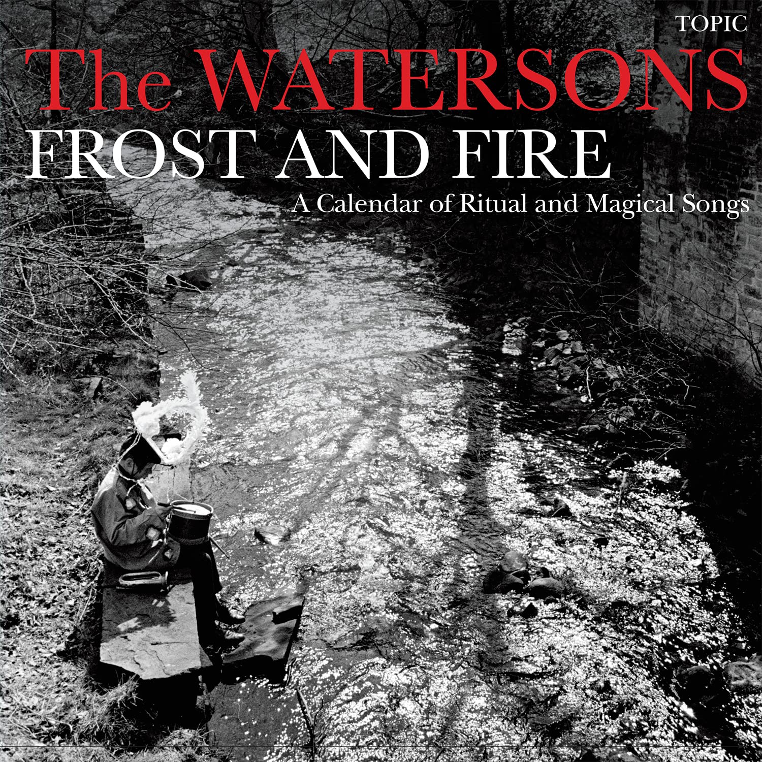 Frost And Fire: A Calendar Of Ritual And Magical Songs [VINYL]