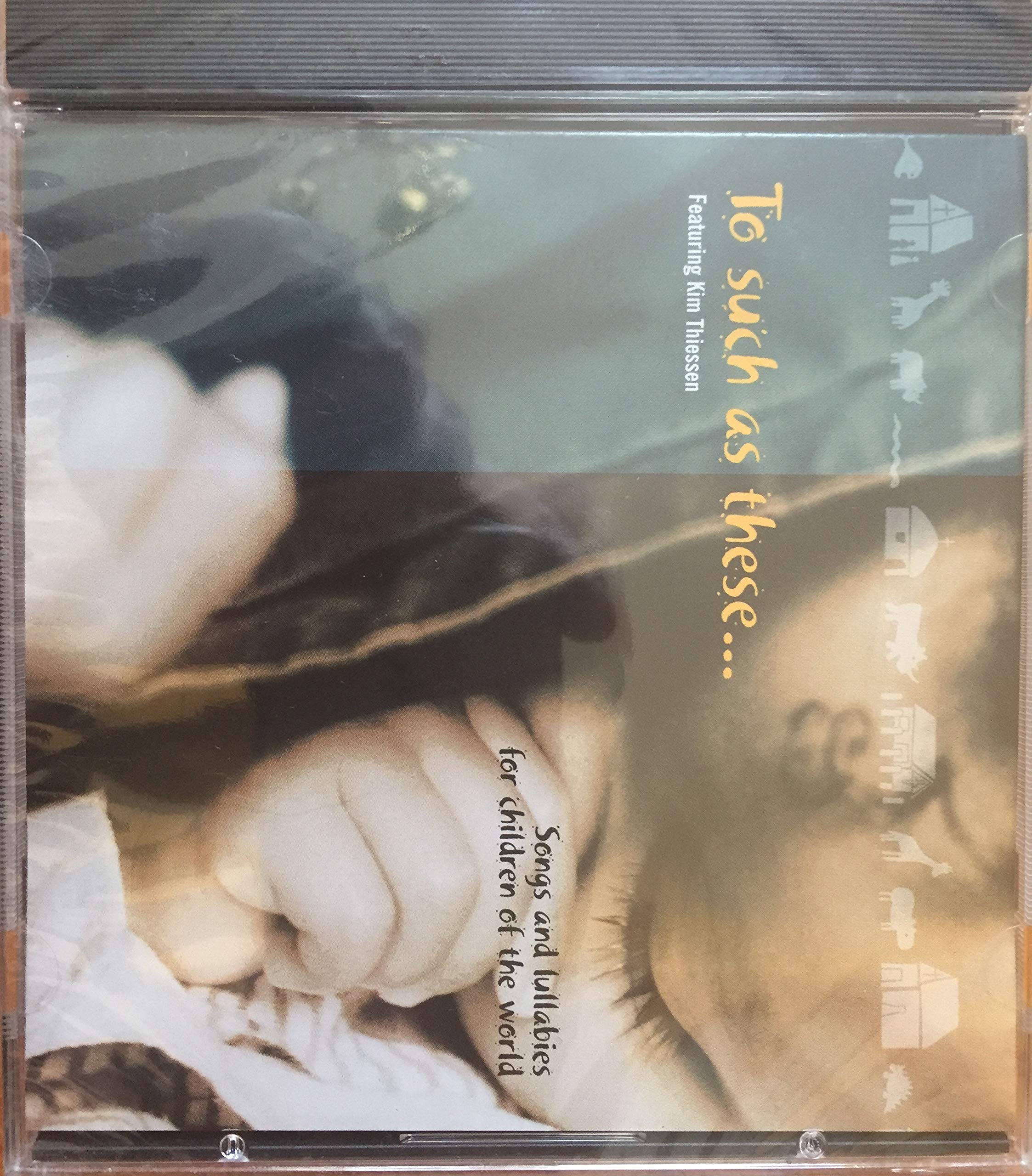 To Such As These...songs and Lullabies of the Children of the World [Audio CD]
