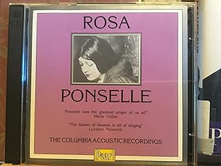Rosa Ponselle: The Columbia Acoustic Recordings