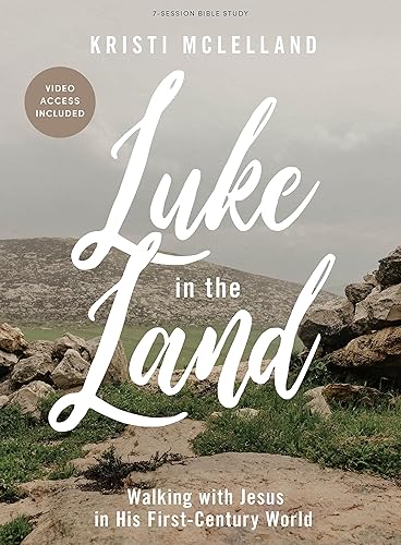Luke in the Land - Bible Study for Women with