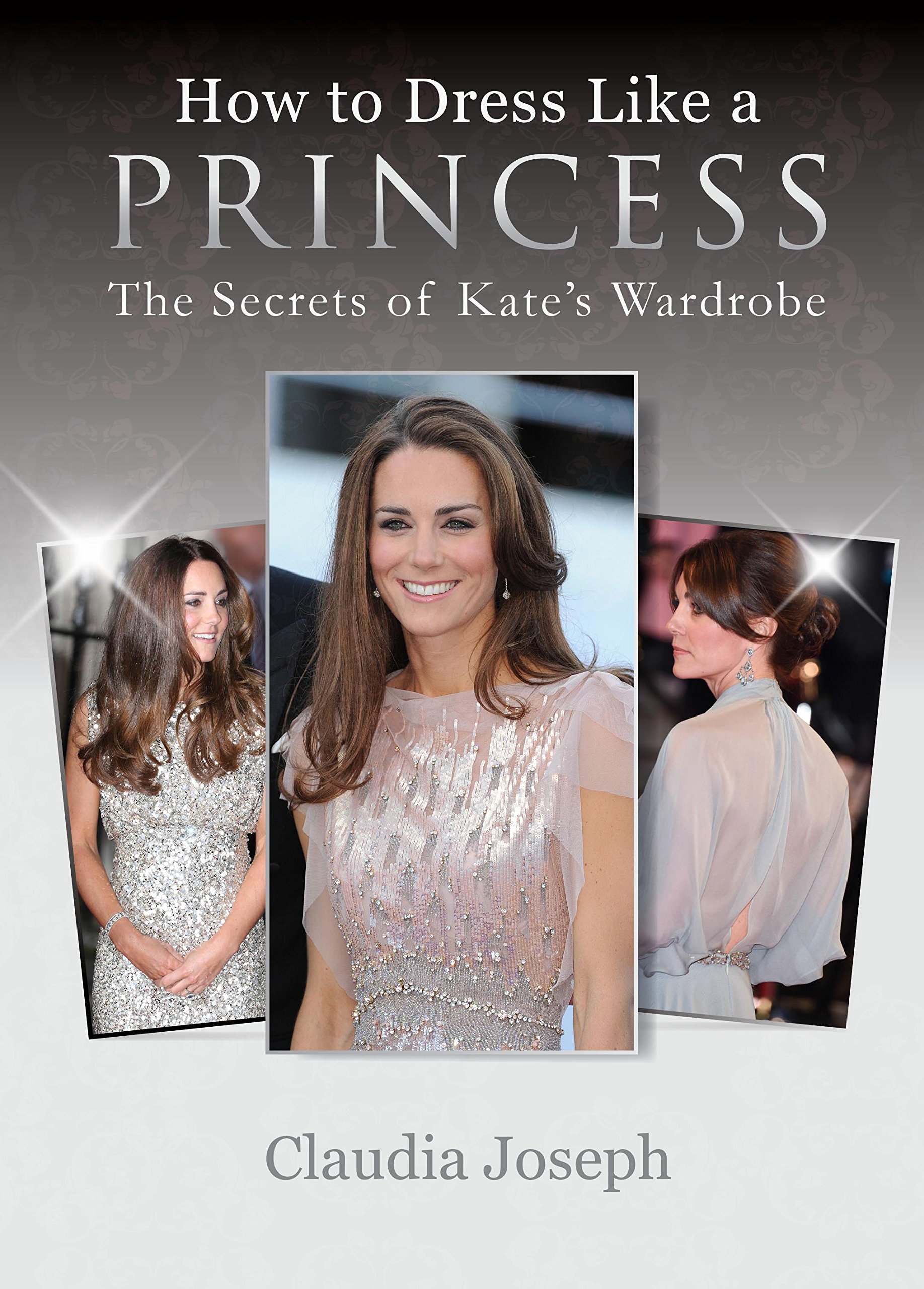 How to Dress Like a Princess: The Secrets of Kate's Wardrobe
