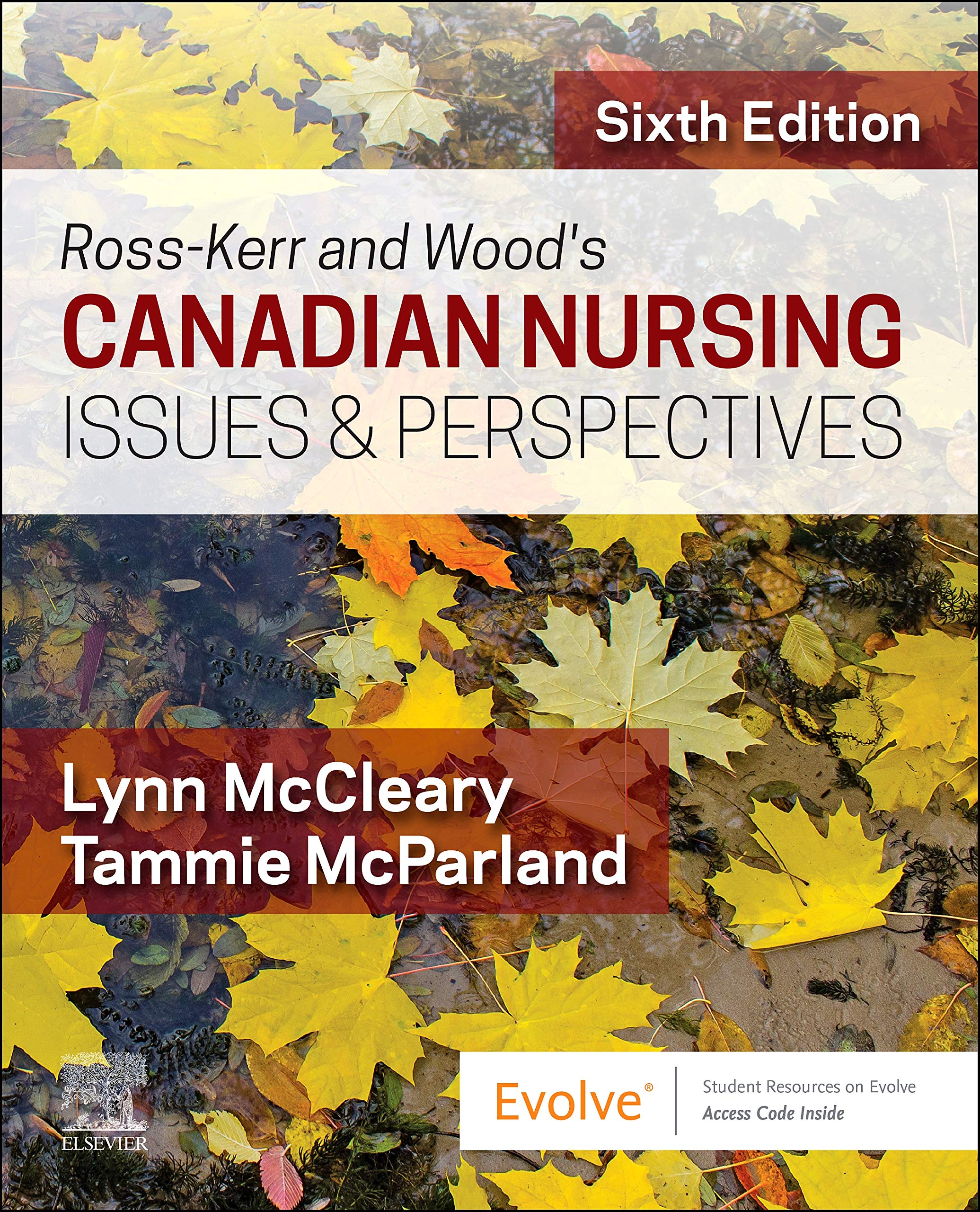 Ross-Kerr and Wood's Canadian Nursing Issues and Perspectives: Cdn