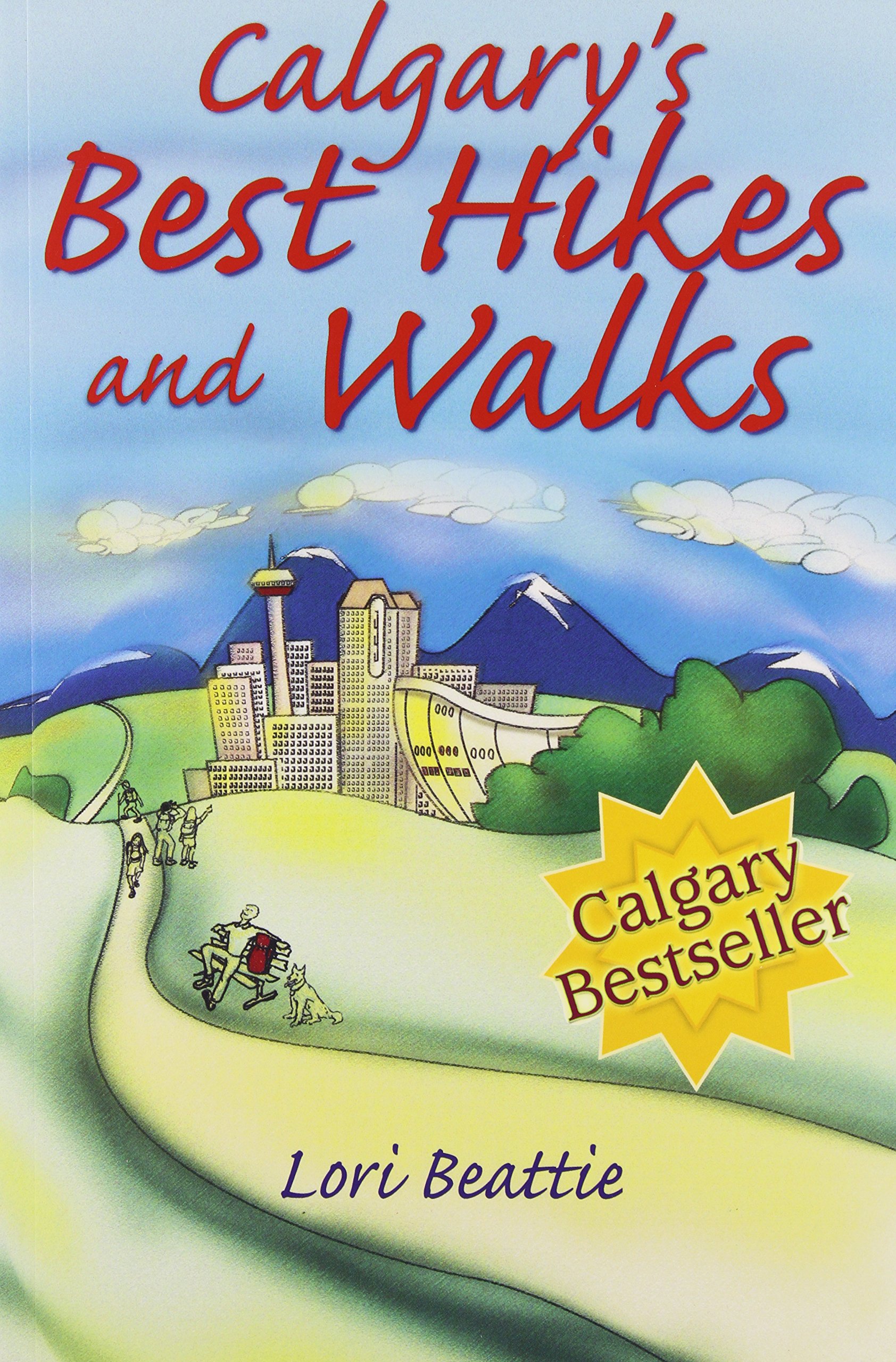 Calgary's Best Hikes and Walks Beattie, Lori