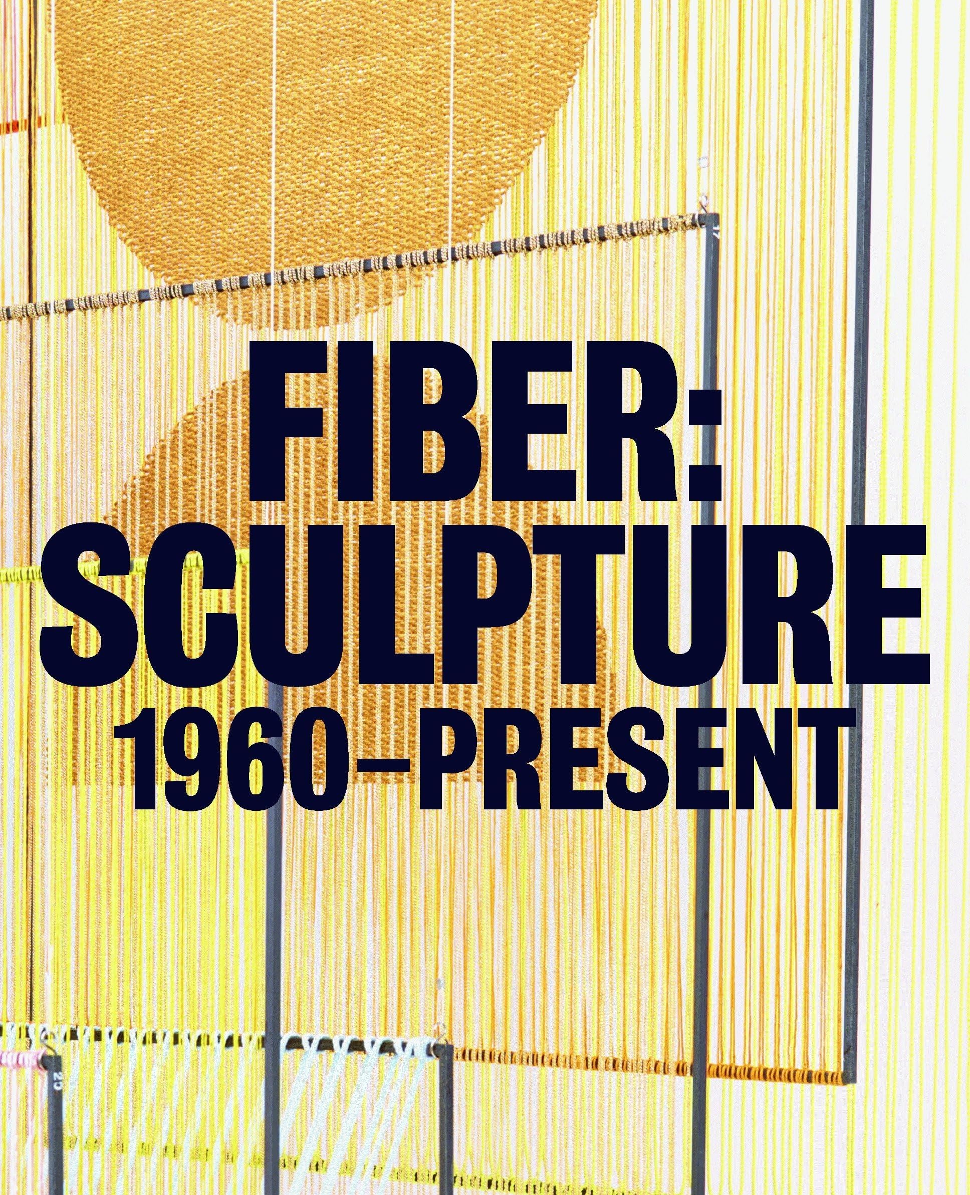 Fiber: Sculpture 1960-Present Hardcover – August 28, 2014