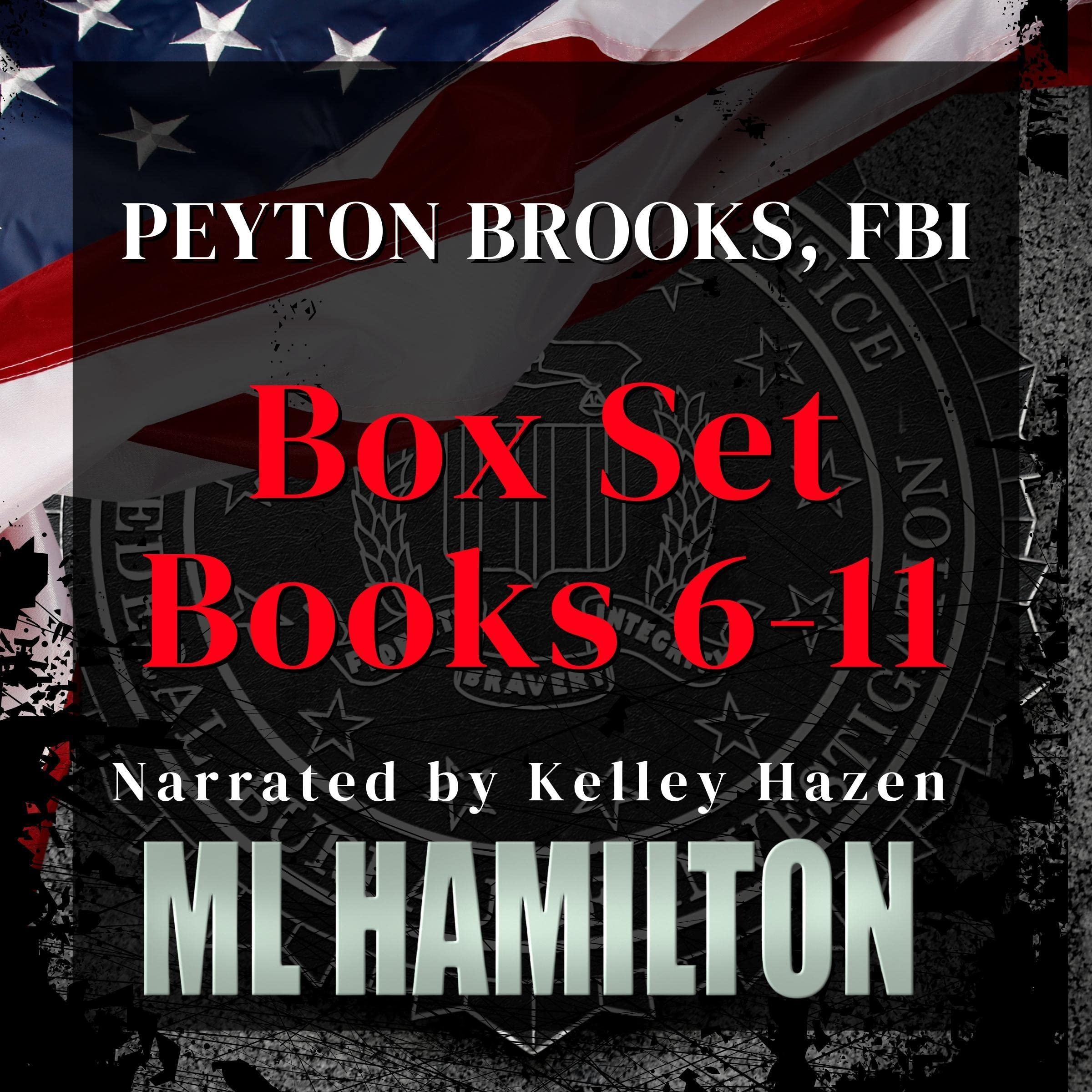 The Peyton Brooks, FBI Box Set: Volume Two: Books 6-11