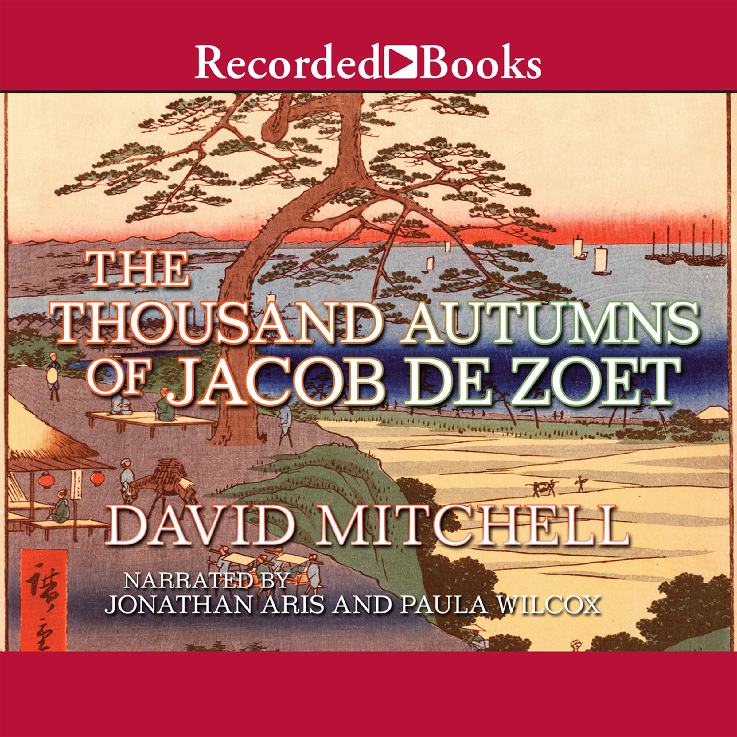 Cover art for The Thousand Autumns of Jacob de Zoet