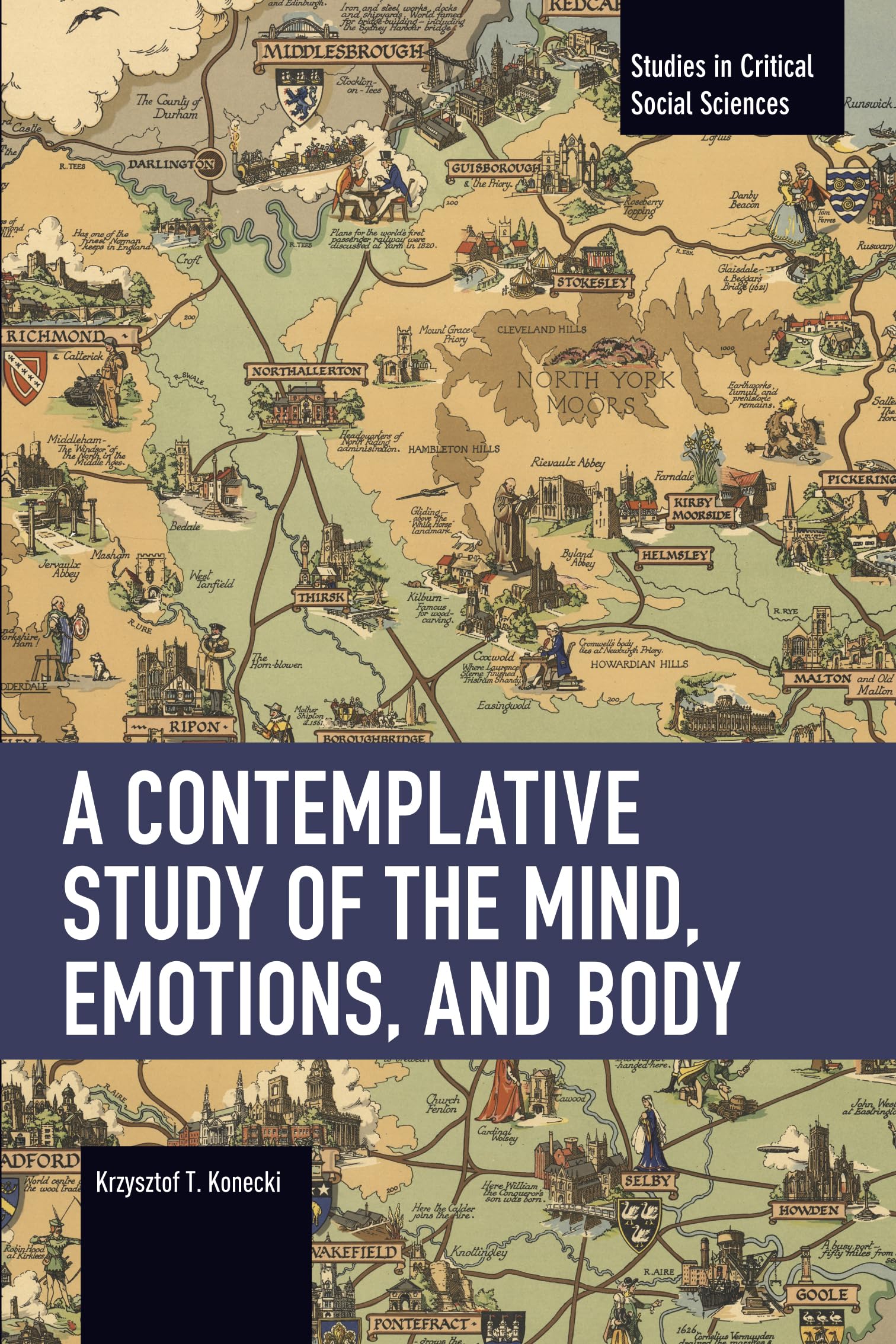 A Contemplative Study of the Mind, Emotions, and Body (Studies in Critical Social Sciences)