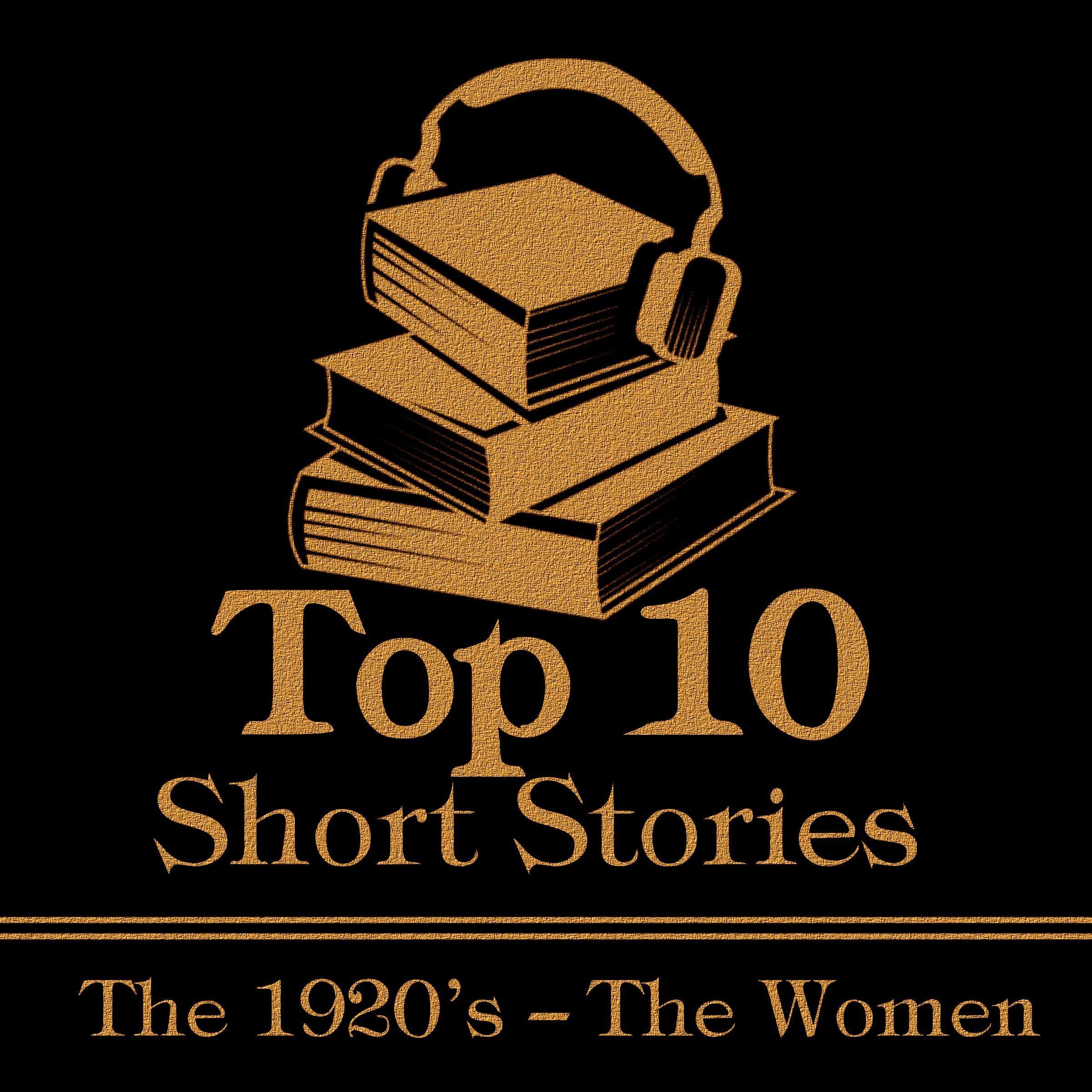 The Top 10 Short Stories – The 1920’s – The Women