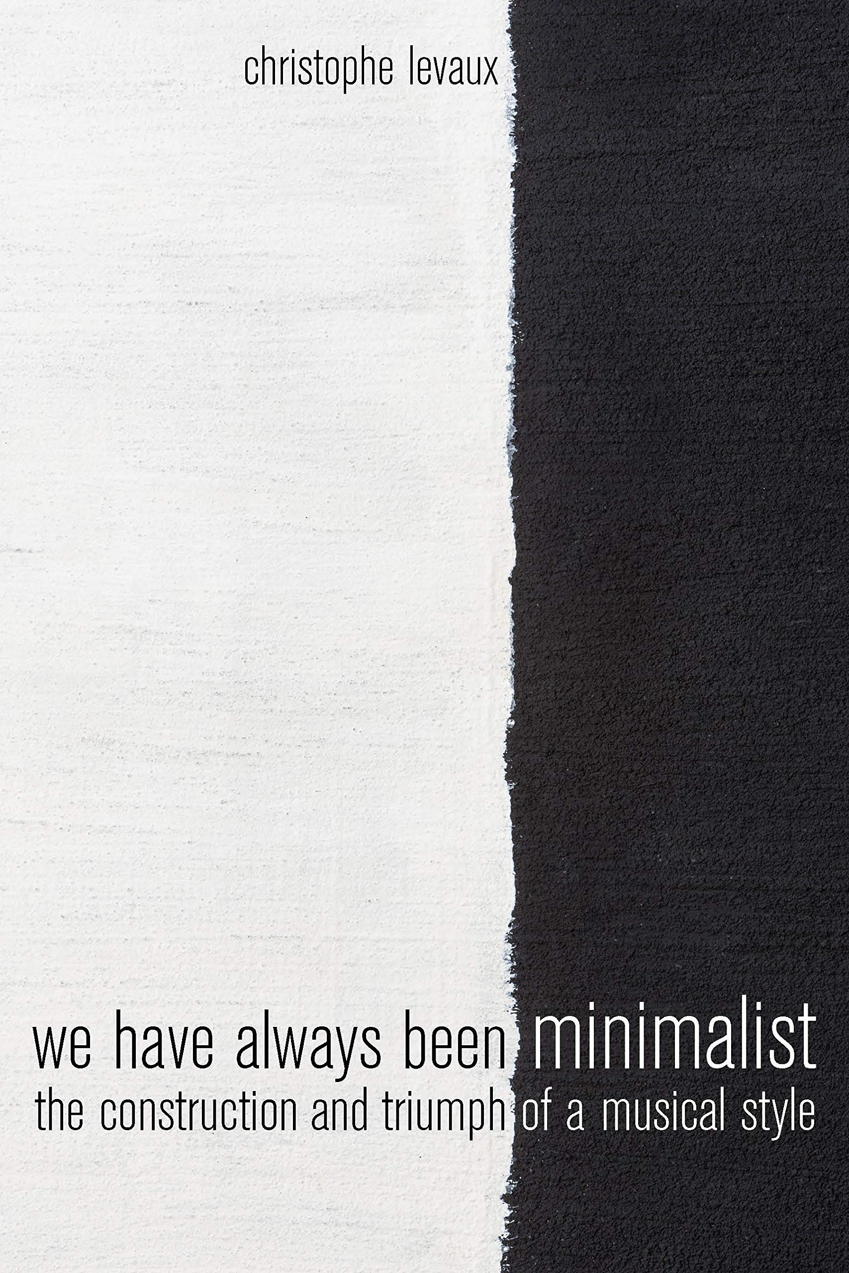 We Have Always Been Minimalist : comprendre enfin le minimalisme musical
