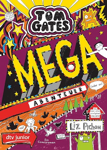 Tom Gates: Mega-Abenteuer (oder so): Cooler Comicroman ab 9 (Die Tom Gates-Reihe, Band 13)