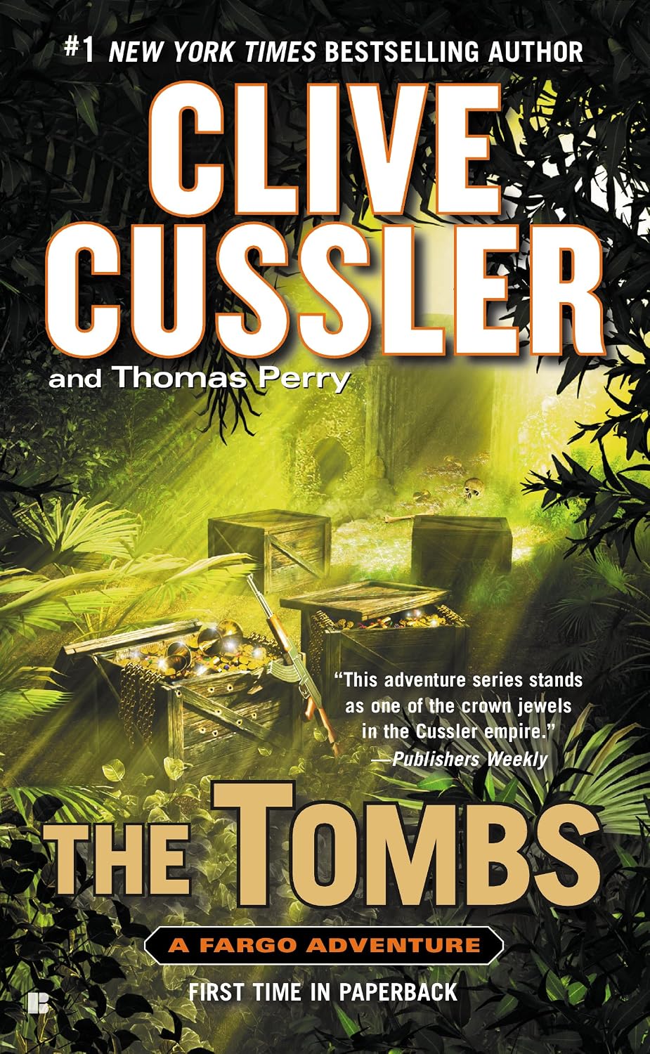 The Tombs (A Fargo Adventure) CLIVE CUSSLER/ THOMAS PERRY