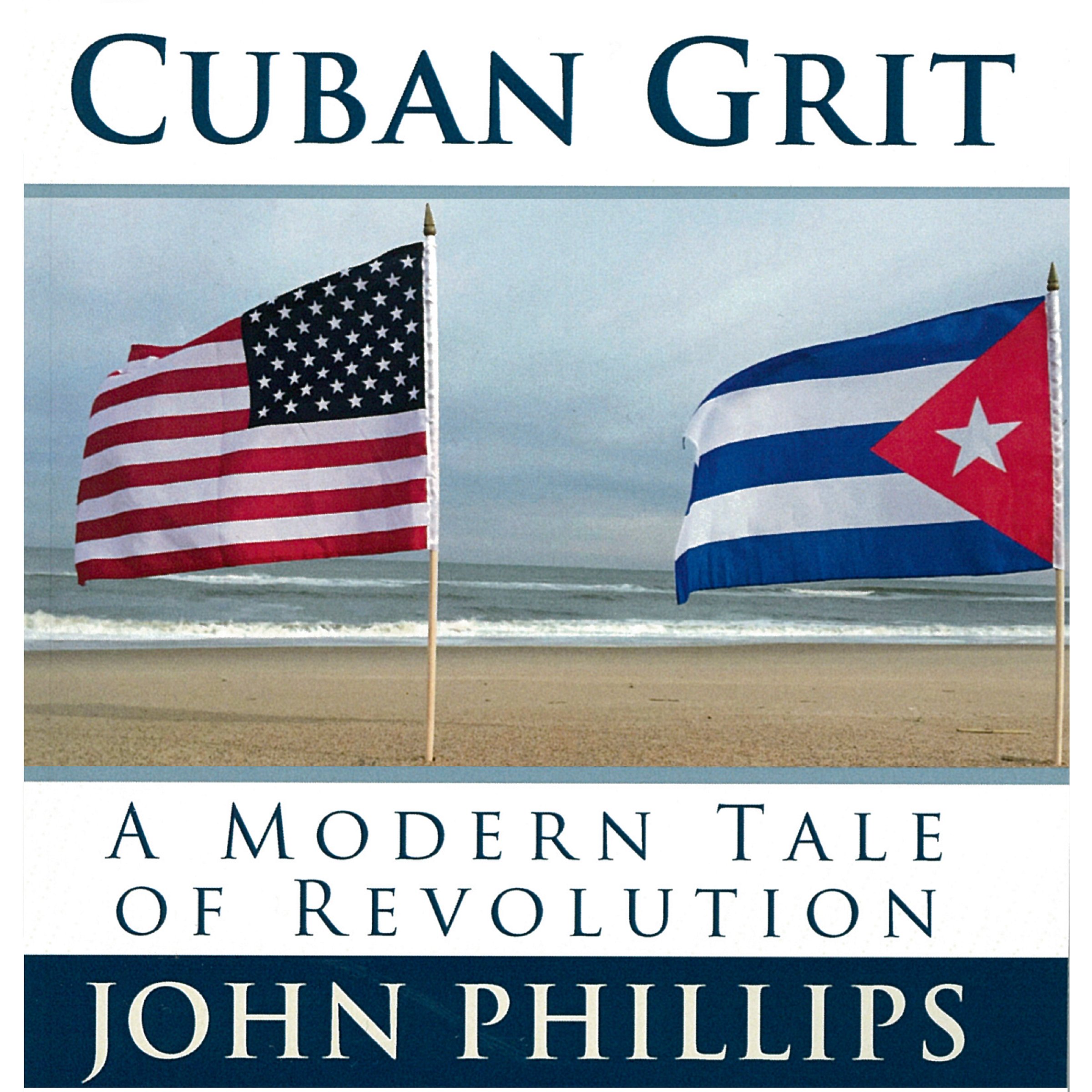 Cuban Grit: A Modern Tale of Revolution