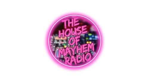 The House of Mayhem Radio – vue 2