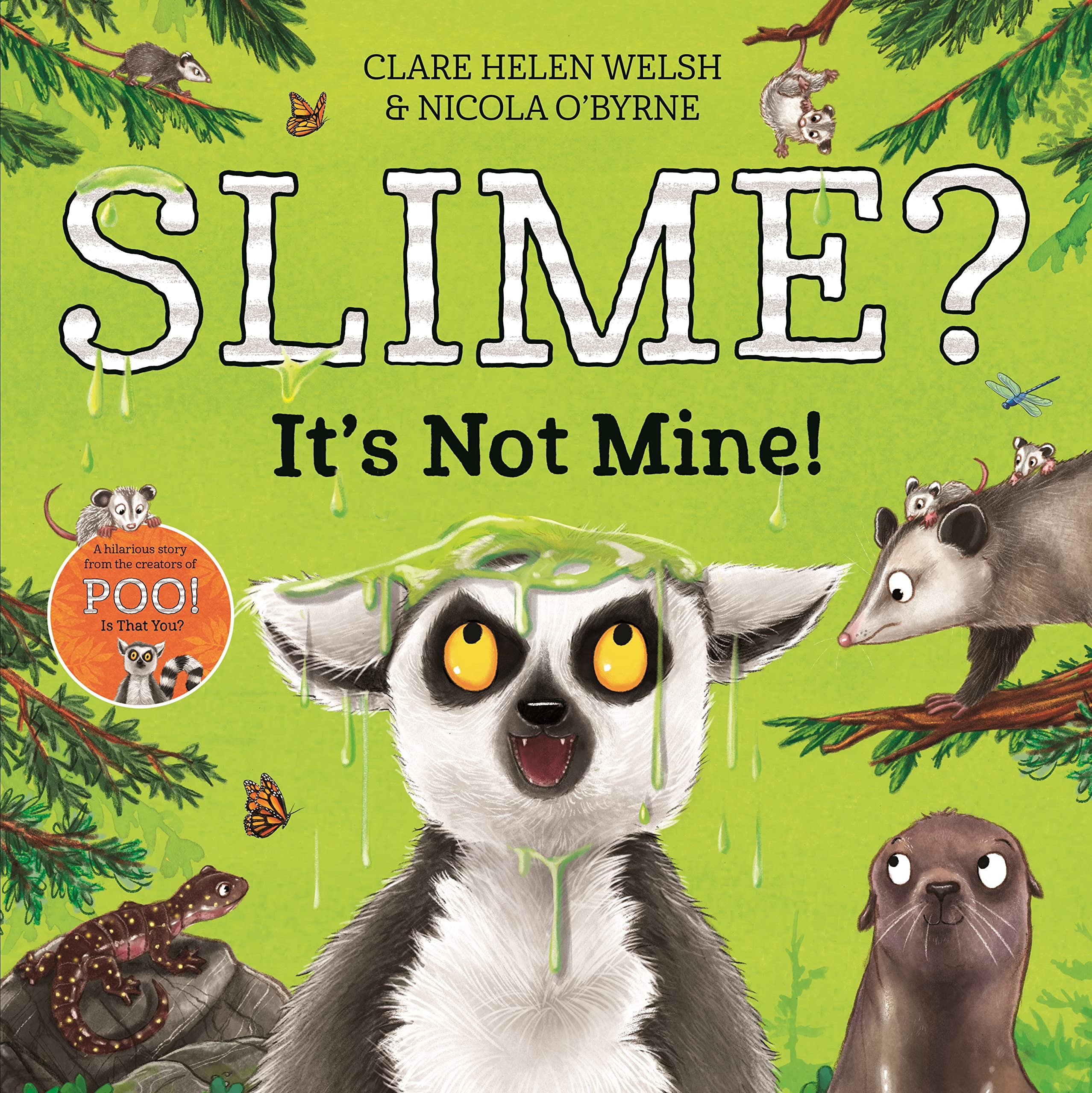 Slime? It's Not Mine! by Clare Helen Welsh (Paperback Book)