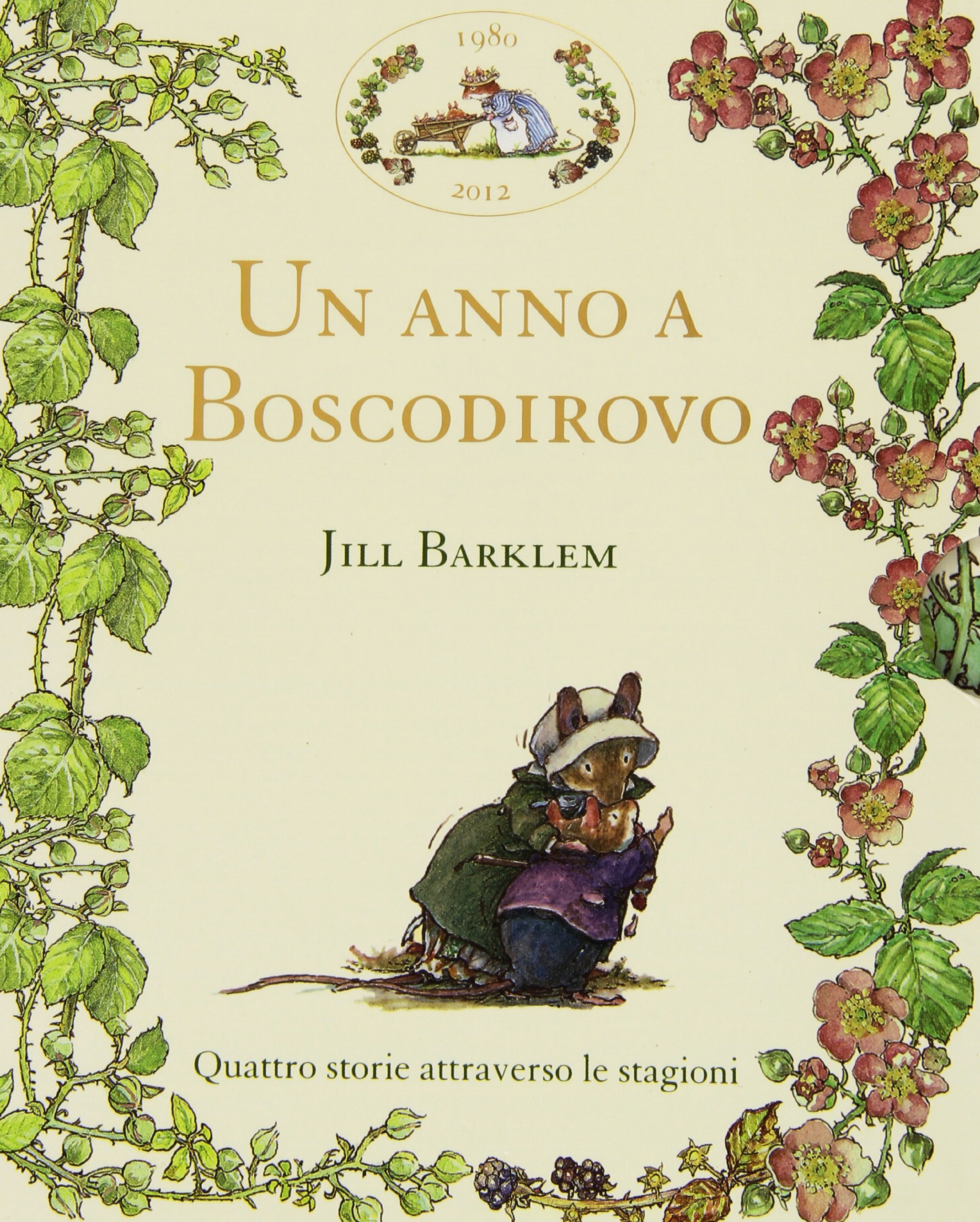 Un anno a Boscodirovo: Storia di primavera-Storia d'estate-Storia d'autunno-Storia d'inverno