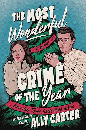 The Most Wonderful Crime of the Year A Novel (A Kiss Merry Kill Novel)