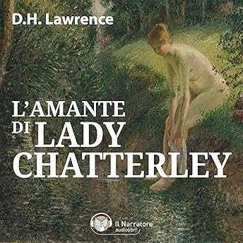 L'amante di Lady Chatterley Audiolibro di David H. Lawrence episode artwork