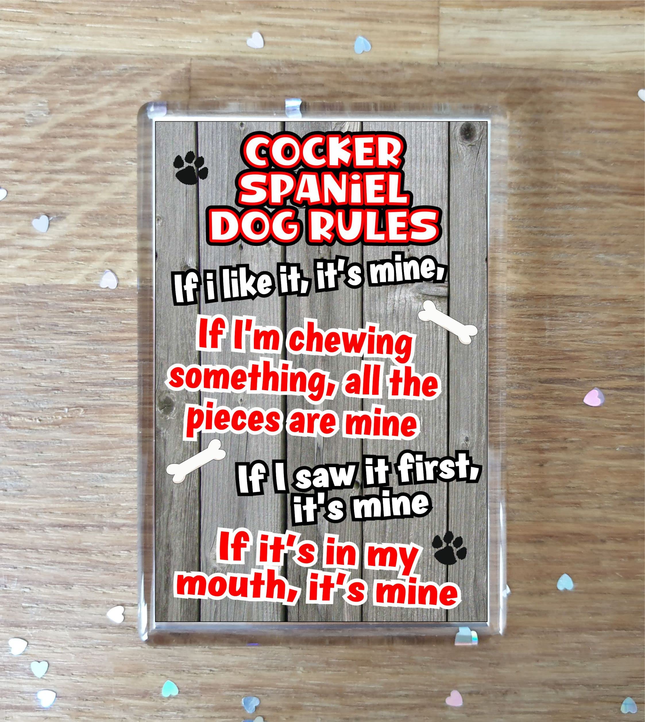 Decalarama Cocker Spaniel Fridge Magnet Gift - Dog Rules - If I Like It It's Mine - Cute Animal Novelty Pet Birthday Gift