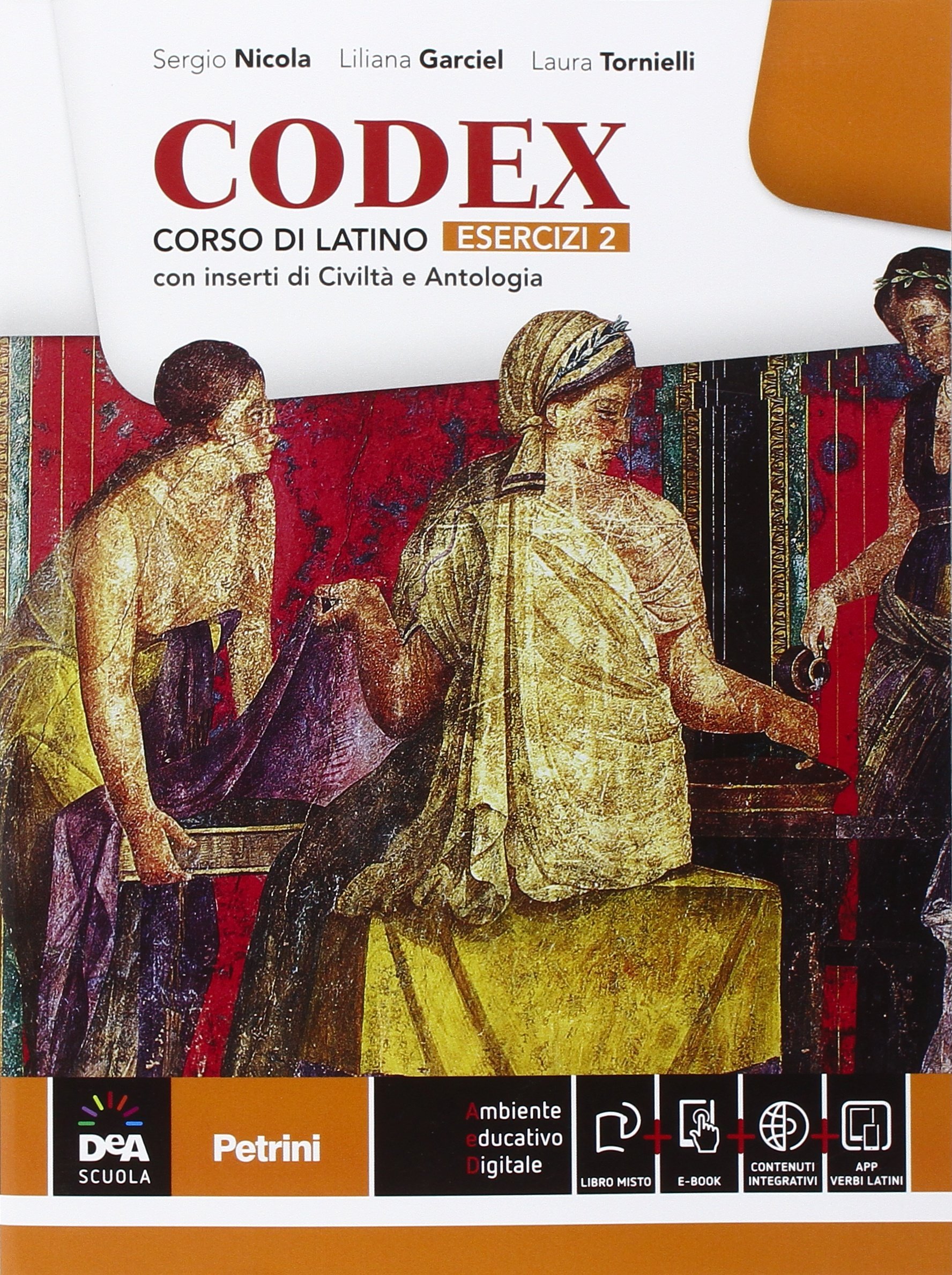Codex. Esercizi. Per le Scuole superiori. Con e-book. Con espansione online (Vol. 2)