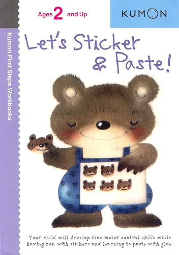 Let's Sticker &amp; Paste! (Kumon First Steps Workbooks)