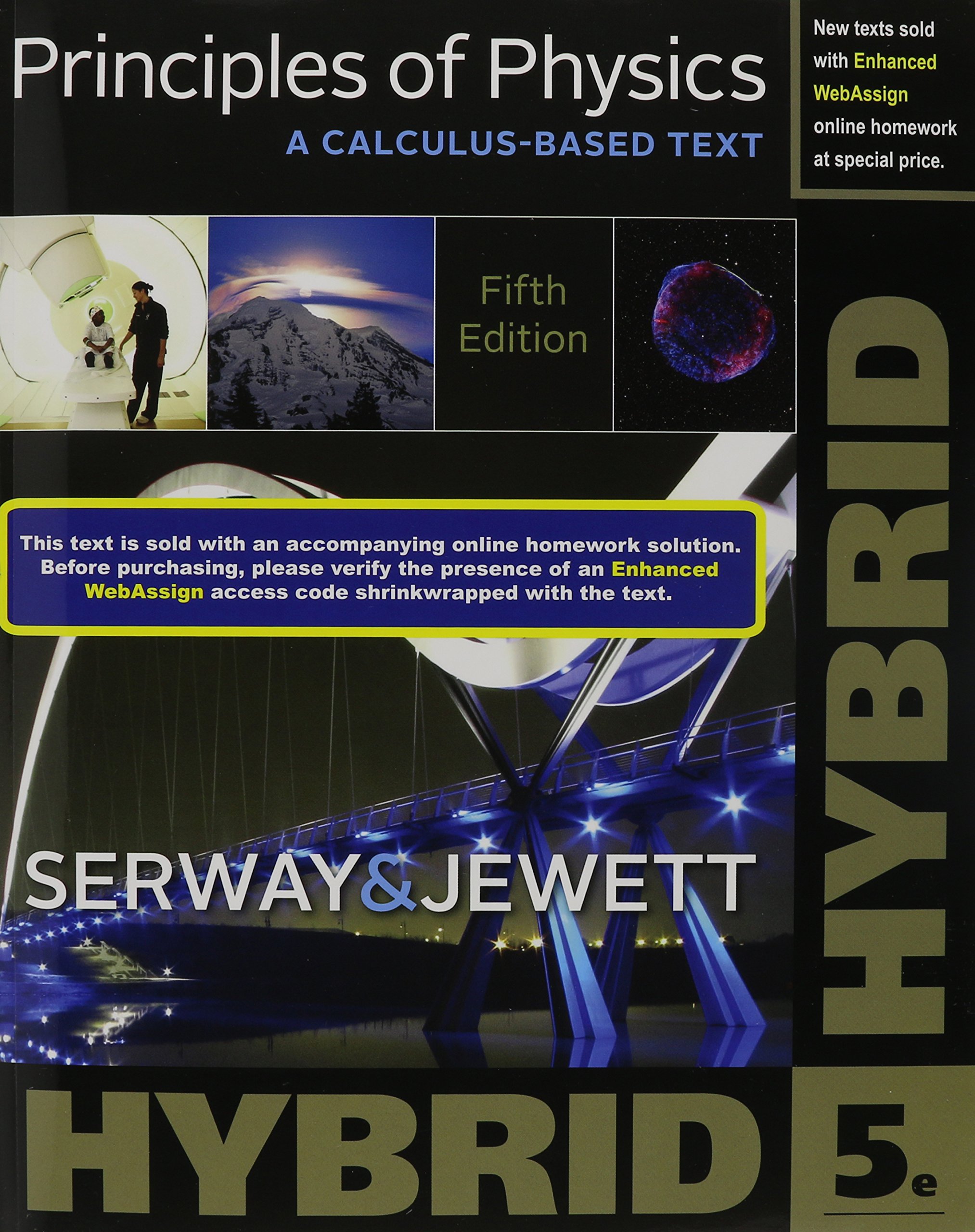 Principles of Physics: A Calculus-Based Text, Hybrid (with WebAssign Printed Access Card)